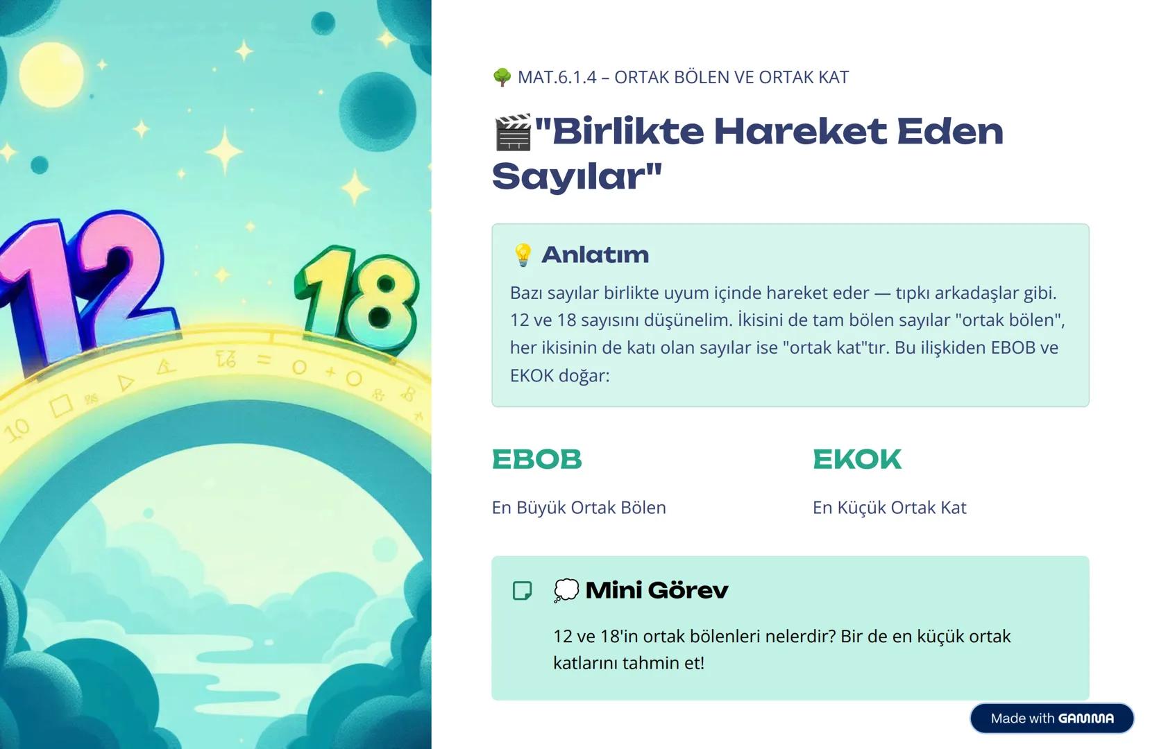 + 4
-
Z
€
+
+
TEMA 1: SAYILAR VE NİCELİKLER
Matematiğin
Görünmez
Dünyasına Hoş
Geldin!
Matematik sadece sayılardan ibaret değildir! Her sa