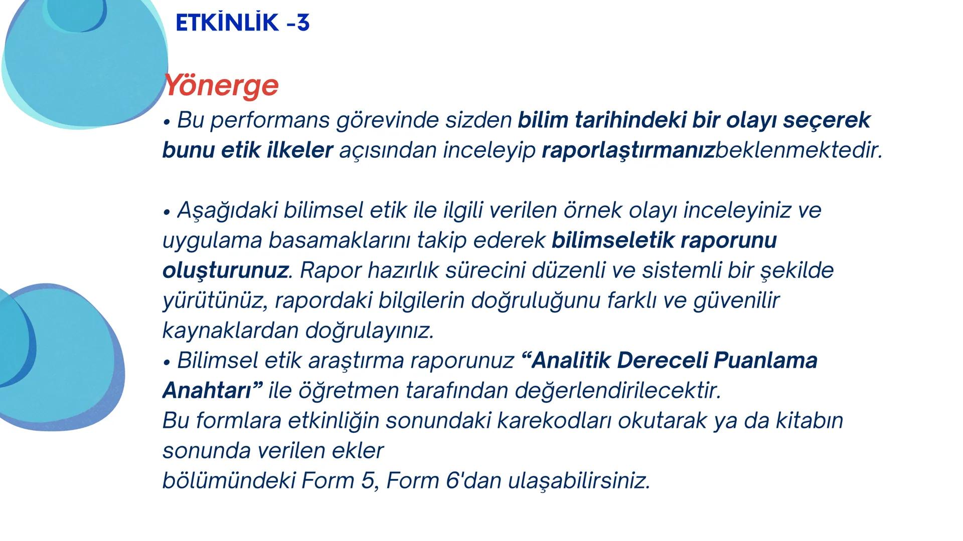 # ETİK
BİLİMSEL ARAŞTIRMALARIN
BİLİM ETİĞİNE UYGUNLUĞU
Yeni öğrenme çıktısında neler
yapacağız
hadi başlayalım ETİK
Konuya Başlarken
1