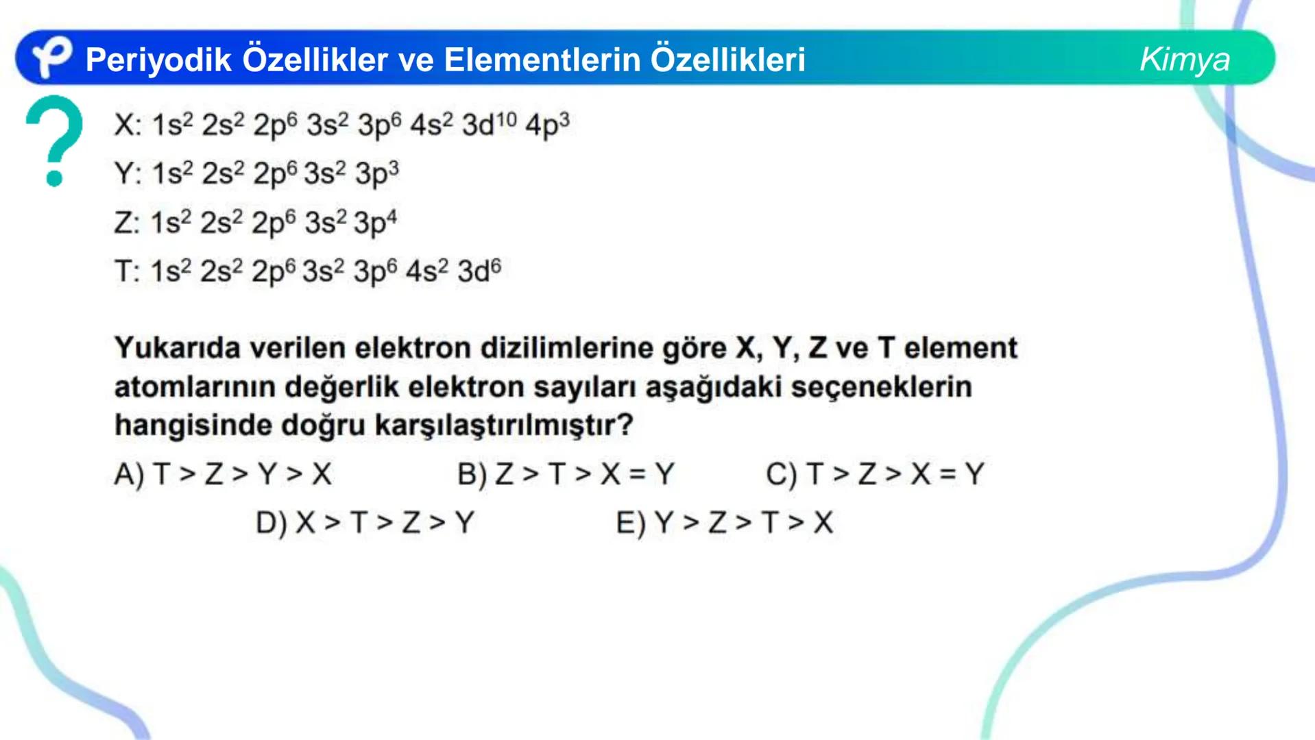 # KİMYA
MODERN ATOM TEORİSİ 2
PERİYODİK ÖZELLİKLER VE
ELEMENTLERİN ÖZELLİKLERİ
Pakodemy # Periyodik Özellikler ve Elementlerin Özellikle