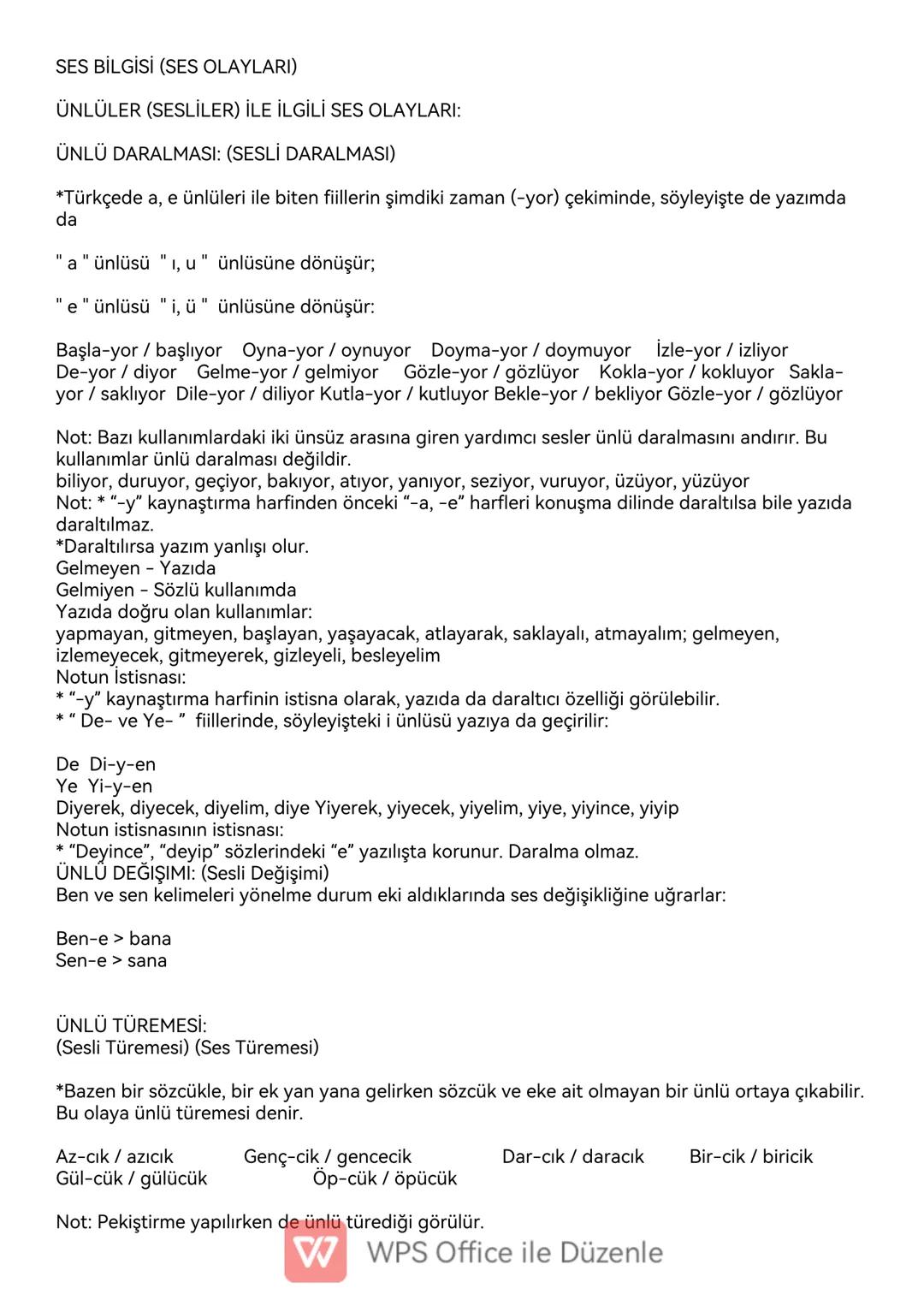 # SES BİLGİSİ (SES OLAYLARI)
ÜNLÜLER (SESLİLER) İLE İLGİLİ SES OLAYLARI:
ÜNLÜ DARALMASI: (SESLİ DARALMASI)
*Türkçede a, e ünlüleri ile bi