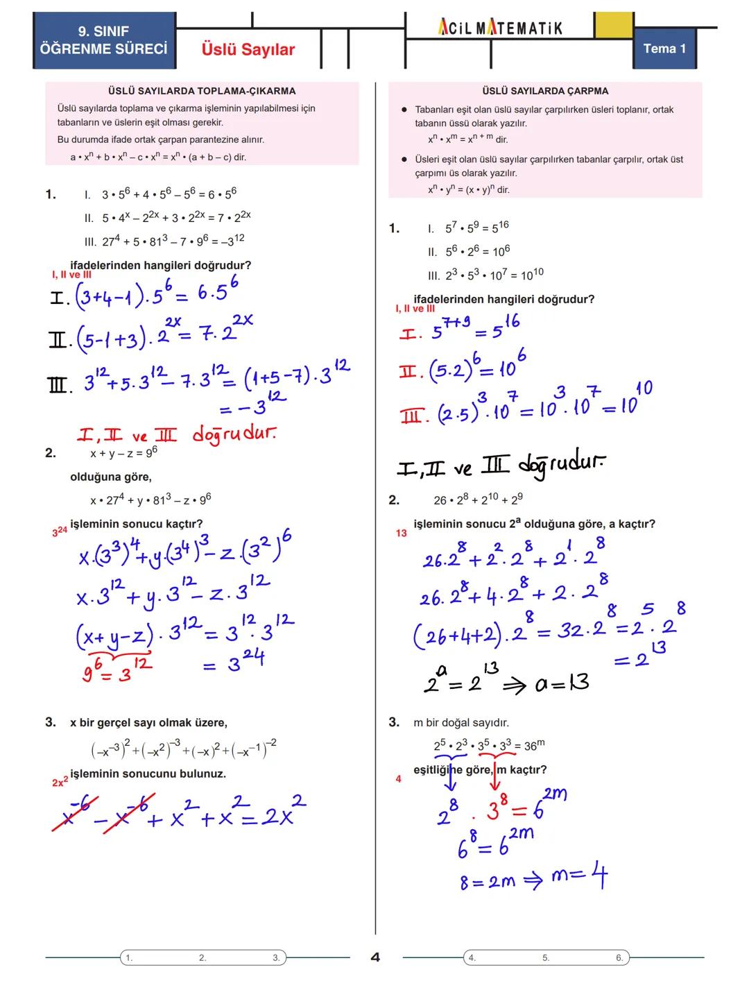 Tema 1
| AOIL MATEMATIK || Üstü Sayılar
ÜSLÜ SAYININ TANIMI
ÜSSÜN ÜSSÜ
9. SINIF
ÖĞRENME SÜRECİ
- a bir reel sayı ve n bir pozitif tam s