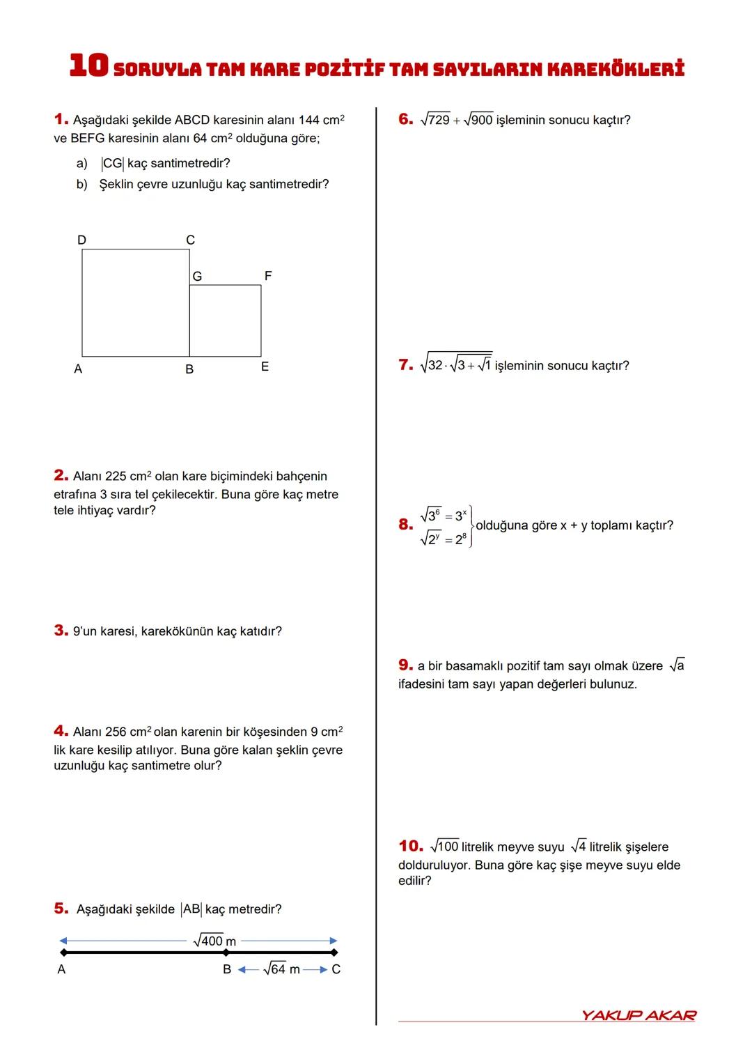 # 8 SINIF
# TAM KARE SAYILARIN KAREKÖKLERİ
Kazanım81.3.1. Tam kare pozitif tam sayılarla bu sayıların karekökleri arasındaki ilişkiyi beli