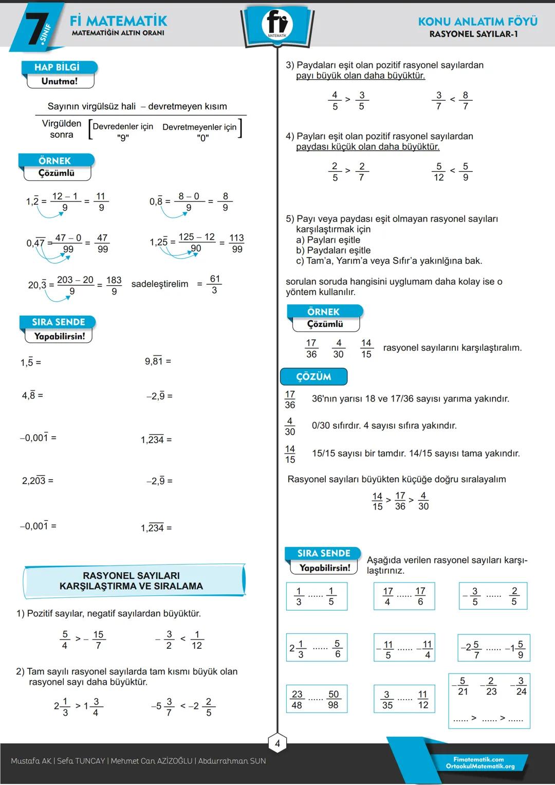 # 7
.SINIF
Fİ MATEMATİK
MATEMATİĞİN ALTIN ORANI
fr
KONU ANLATIM FÖYÜ
RASYONEL SAYILAR-1
RASYONEL SAYILARI TANIYALIM
a herhangi bir tam