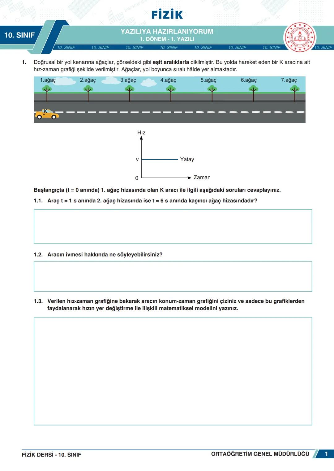 # FİZİK
10. SINIF
## YAZILIYA HAZIRLANIYORUM
### 1. DÖNEM - 1. YAZILI
1. Doğrusal bir yol kenarına ağaçlar, görseldeki gibi eşit aralıkl