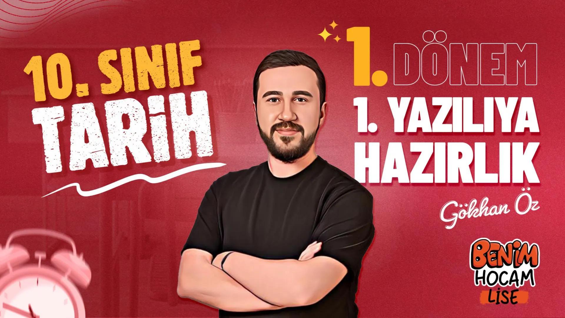 # 10. SINIF
# TARİH
# *1. DÖNEM
# 1. YAZILIYA
# HAZIRLIK
## Gökhan Öz
## BENİM
## HOCAM
## LİSE # YAZILI ÇALIŞMASI
BULGARLAR
1
Selanik
A