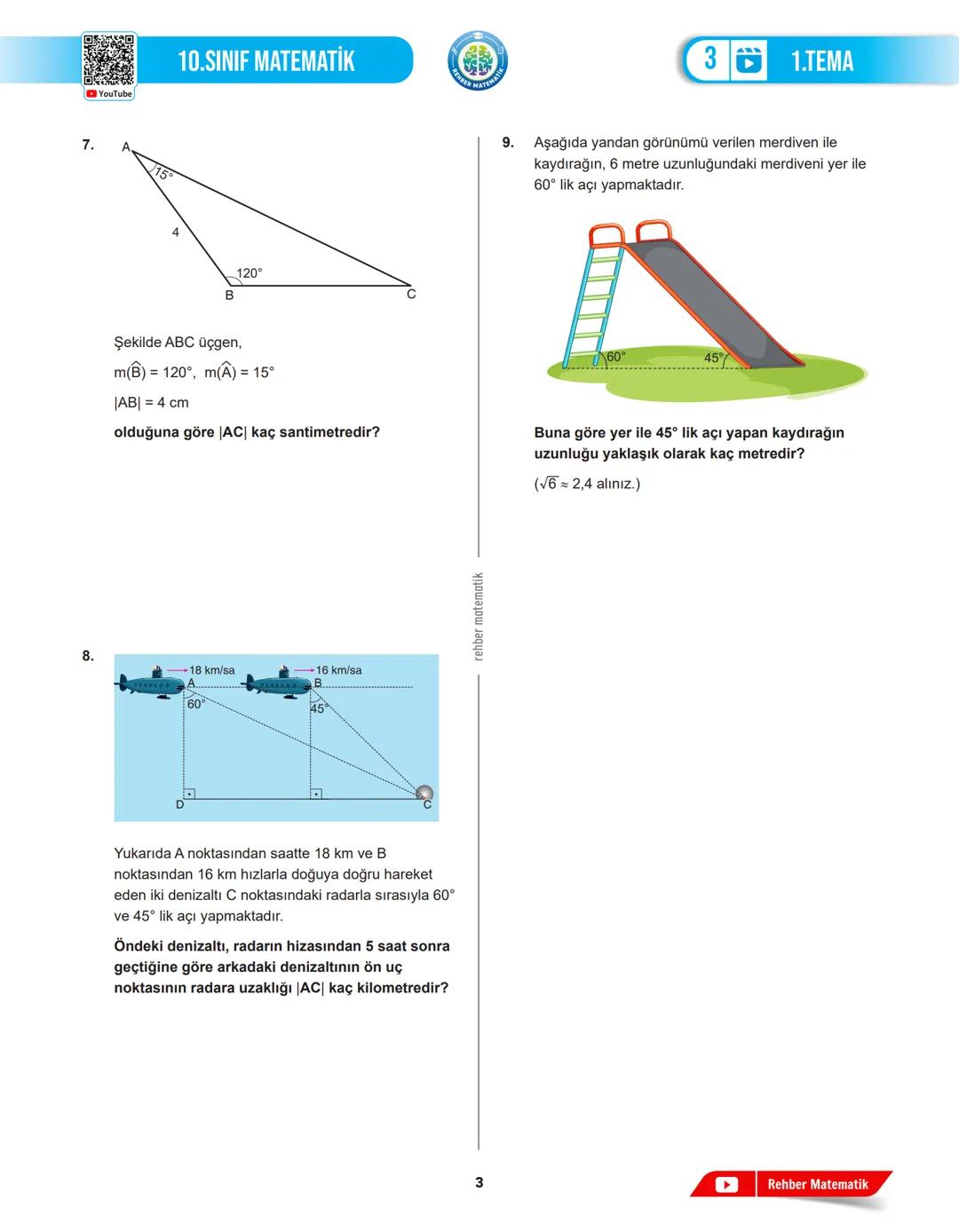 REHBER MAT
MATEMATIK
# 1.TEMA
## 3.DERS
# GEOMETRİK
# ŞEKİLLER
MAT.10.1.1. Dik üçgende trigonometrik oranlara (sinüs, kosinüs, tanjant,