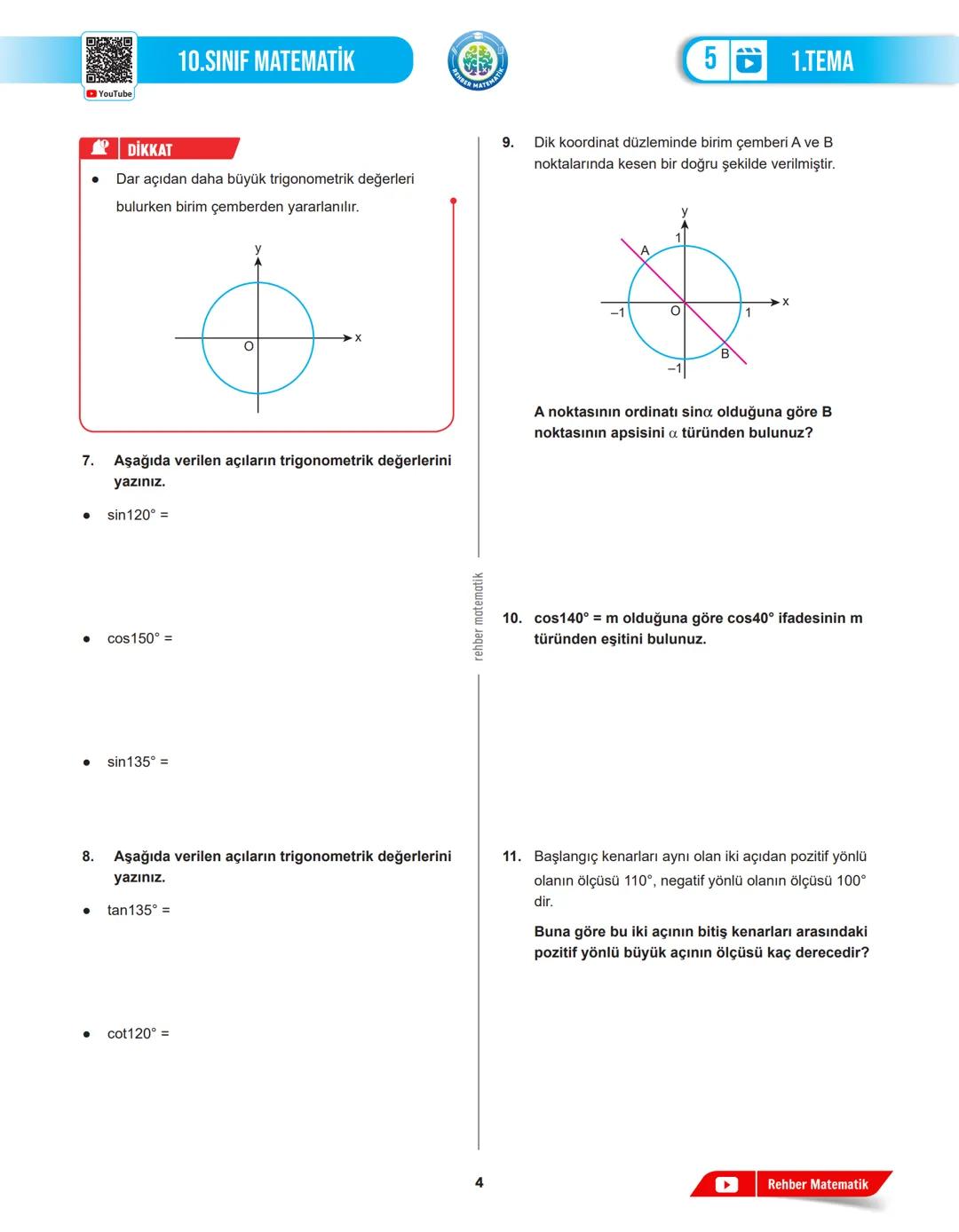 REHBER MAT
# 1.TEMA
## 5.DERS
# GEOMETRİK
# ŞEKİLLER
MAT.10.1.1. Dik üçgende trigonometrik oranlara (sinüs, kosinüs, tanjant, kotanjant)