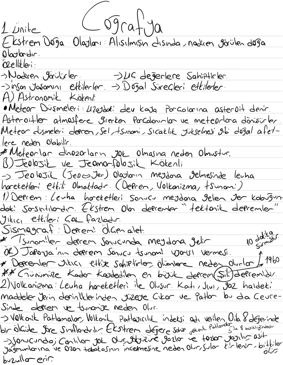 # 1. Ünite
Coğrafya
Ekstrem Doğa Olayları: Alışılmışı dışında, nadicen görülen doga
Olaylarıdır.
Özellikleri:
- Nadiren görülürler. $\righta