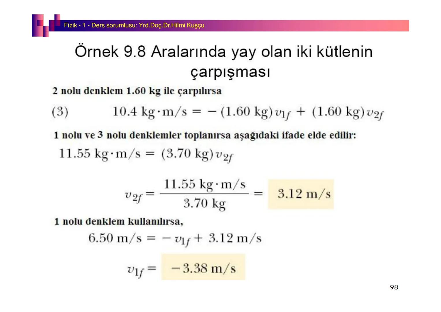 Fizik I (Fizik ve Ölçme) - Ders sorumlusu: Yrd. Doç.Dr.Hilmi Kuşçu
Bu bölümde;
•Fizik ve Fiziğin Yöntemleri,
•Fiziksel Nicelikler, Standa