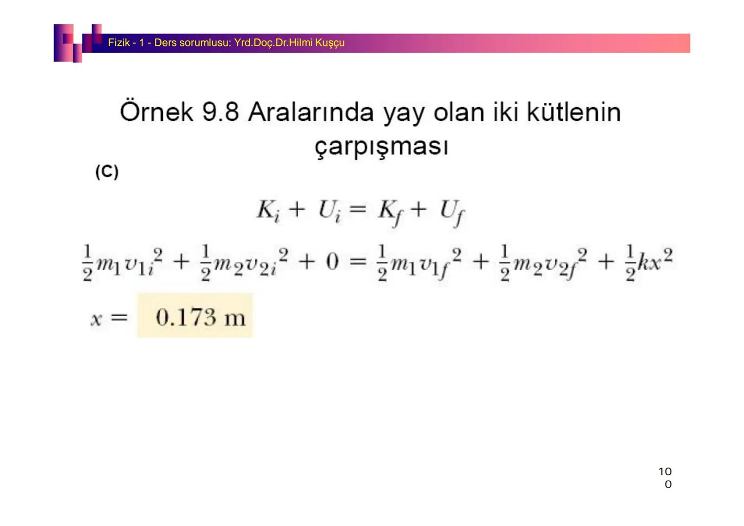 Fizik I (Fizik ve Ölçme) - Ders sorumlusu: Yrd. Doç.Dr.Hilmi Kuşçu
Bu bölümde;
•Fizik ve Fiziğin Yöntemleri,
•Fiziksel Nicelikler, Standa