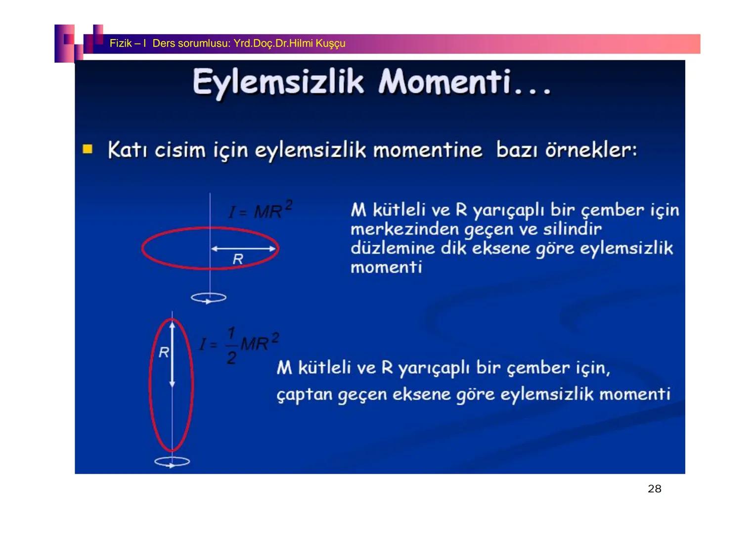 Fizik I (Fizik ve Ölçme) - Ders sorumlusu: Yrd. Doç.Dr.Hilmi Kuşçu
Bu bölümde;
•Fizik ve Fiziğin Yöntemleri,
•Fiziksel Nicelikler, Standa