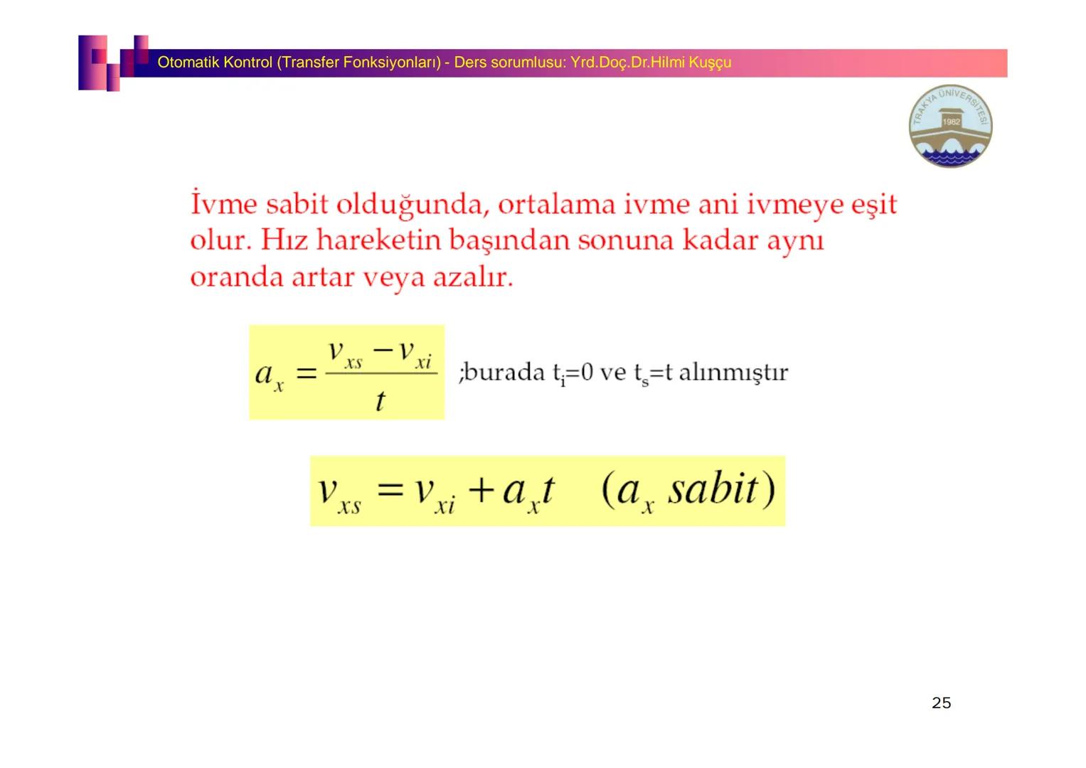 Fizik I (Fizik ve Ölçme) - Ders sorumlusu: Yrd. Doç.Dr.Hilmi Kuşçu
Bu bölümde;
•Fizik ve Fiziğin Yöntemleri,
•Fiziksel Nicelikler, Standa