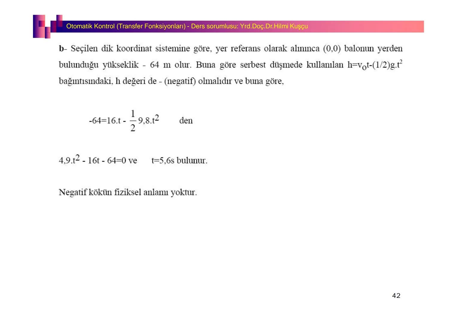 Fizik I (Fizik ve Ölçme) - Ders sorumlusu: Yrd. Doç.Dr.Hilmi Kuşçu
Bu bölümde;
•Fizik ve Fiziğin Yöntemleri,
•Fiziksel Nicelikler, Standa