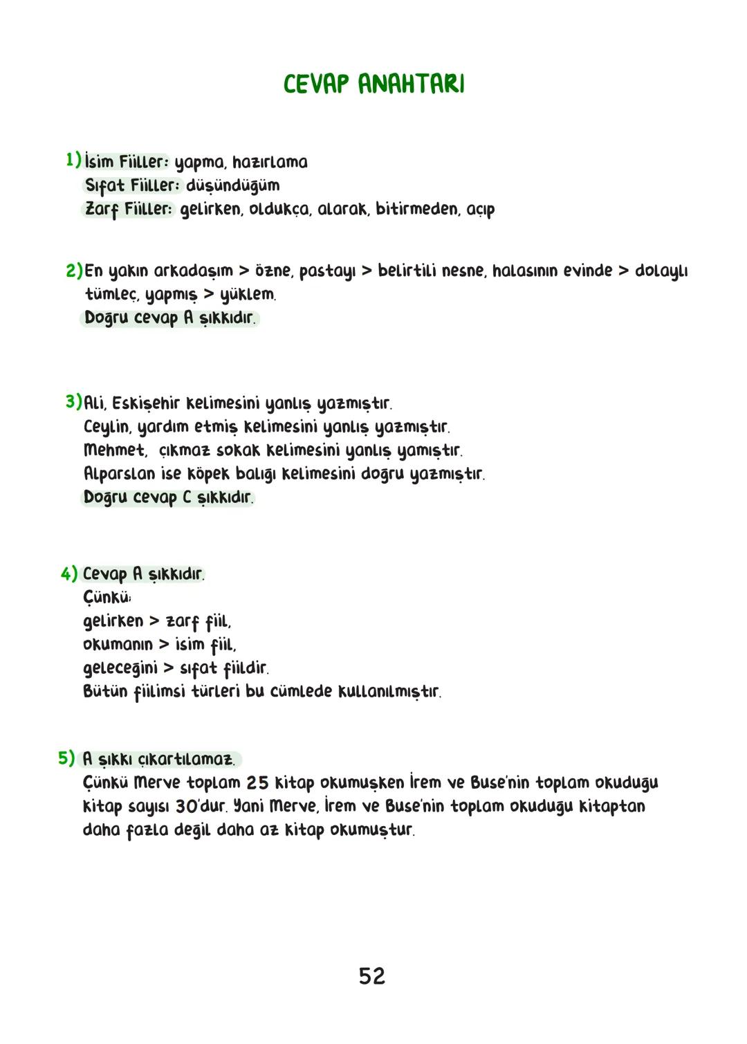 TÜRKÇE
• İÇİNDEKİLER.
SÖZCÜKTE ANLAM 1
CÜMLEDE ANLAM. 4
PARÇADA ANLAM. 7
CÜMLENİN ÖĞELERİ 16
FİİLDE EYLEMDE ÇATI. 21
CÜMLE TÜRLERİ 24
