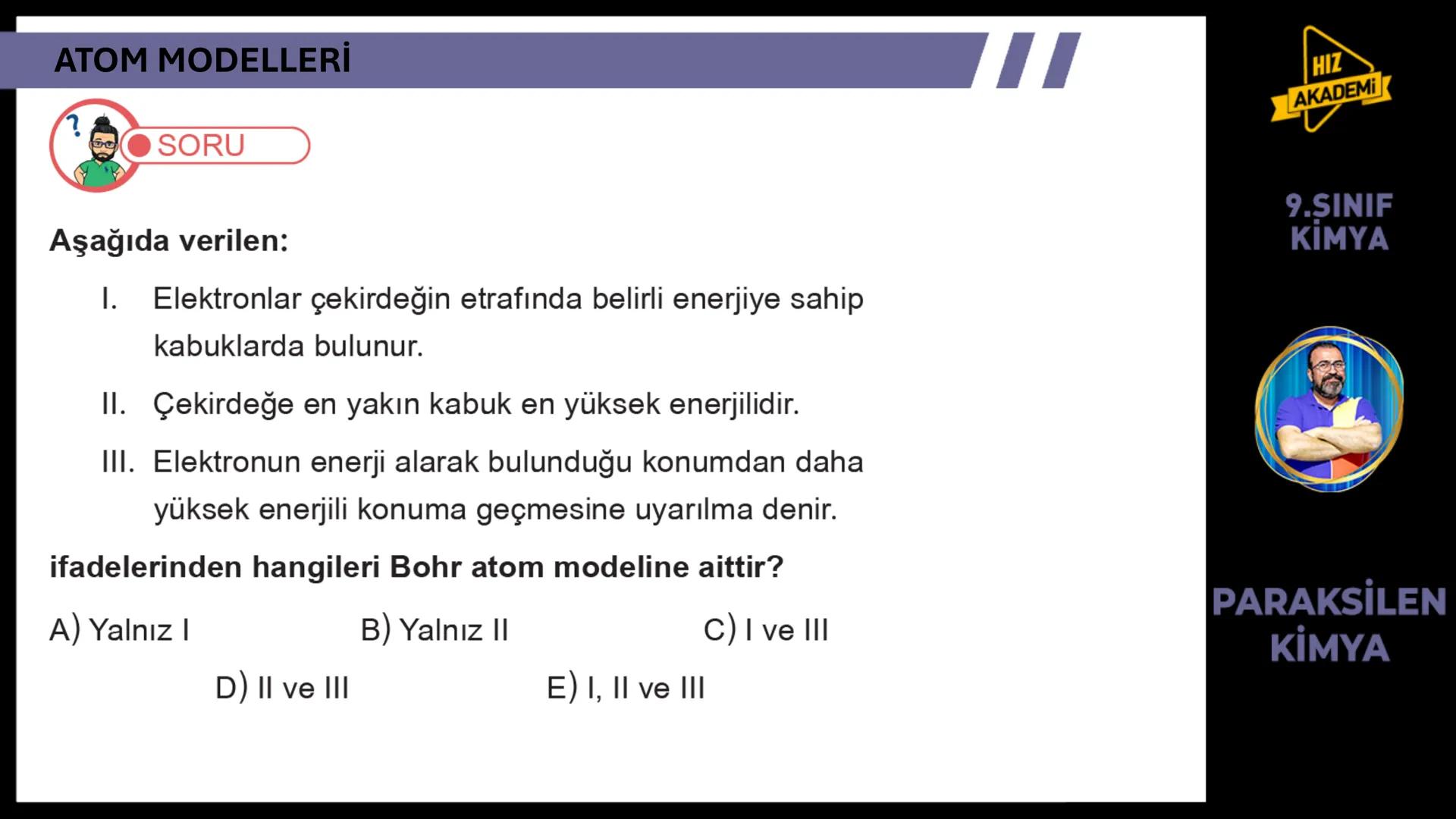 # 1. TEMA
1.2.1
ATOM
TEORILERI
VE ATOMUN
YAPISI
9.SINIF
KIMYA
PARAKSİLEN
KİMYA # BU KONUDAN ÇÖZECEĞİMİZ SORU SAYISI
# 72
9.SINIF
KİMYA