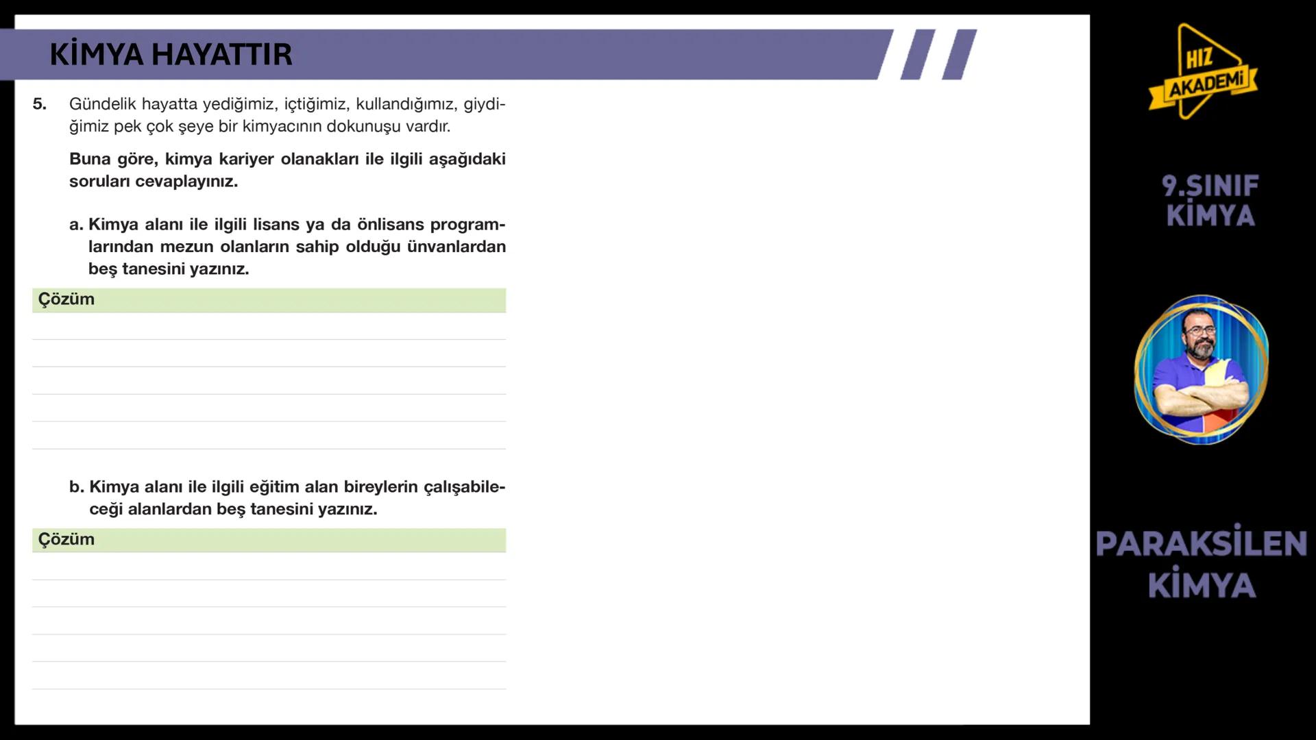 CH3
KİMYA
HAYATTIR
9. SINIF 1. ТЕМА
OH
NcH
BAVA
00
NGOHCH
HCG
OH
ETKİLEŞİM:
* Kimya Hayattır
0800
HIZ
AKADEMİ
9.SINIF
KİMYA
PA