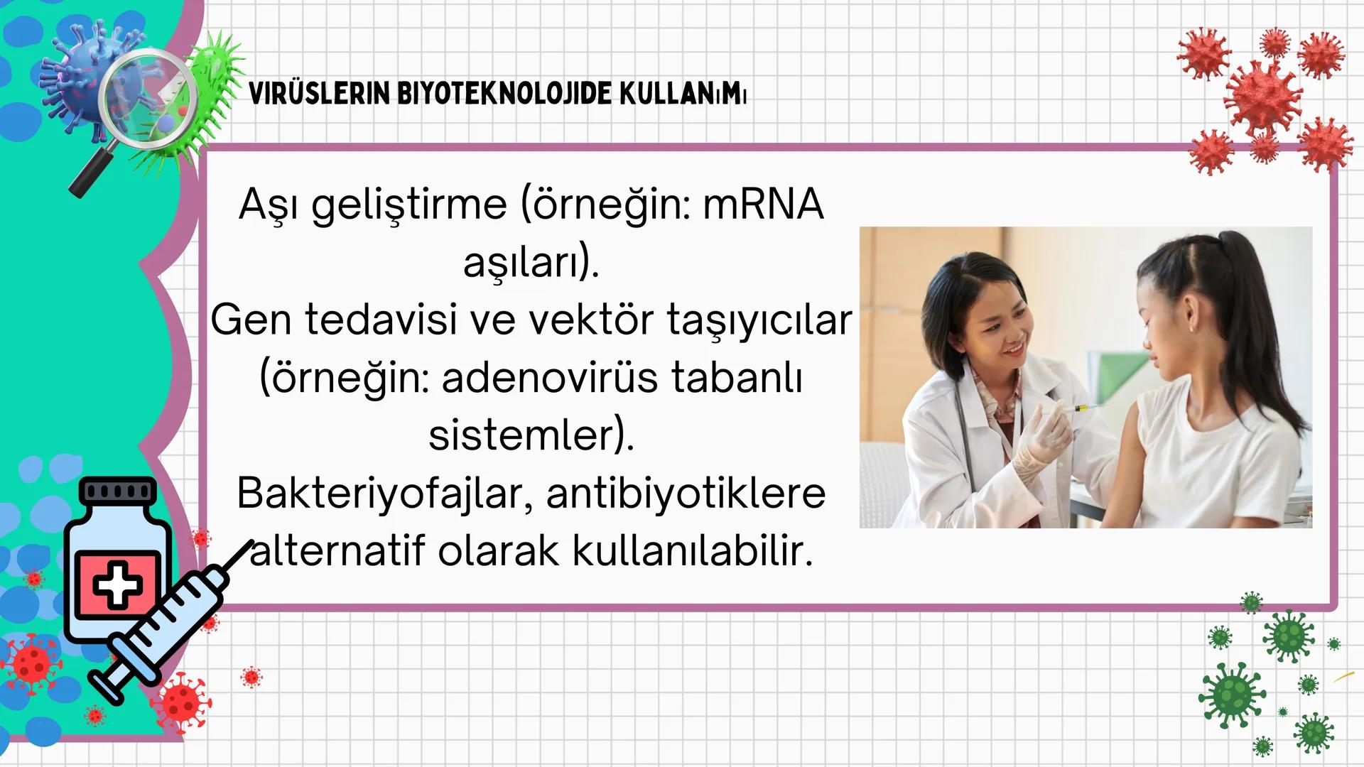 # VİRÜSLER # VIRÜSLER
+
* Latince "zehir" anlamına gelen virüslerin
canlı mı cansız mı olduğu tartışma
konusudur.
* Virüsler