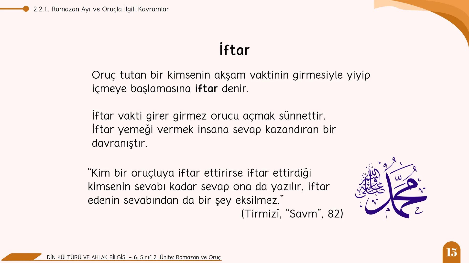 * * * *
*
*
MİLLİ EĞITIM BA
AKANLIGI
*
Din Kültürü ve Ahlak Bilgisi
6. Sınıf
2. Ünite
Ramazan ve Oruç
SULTANI Neler Öğreneceğiz?
NELER Ö