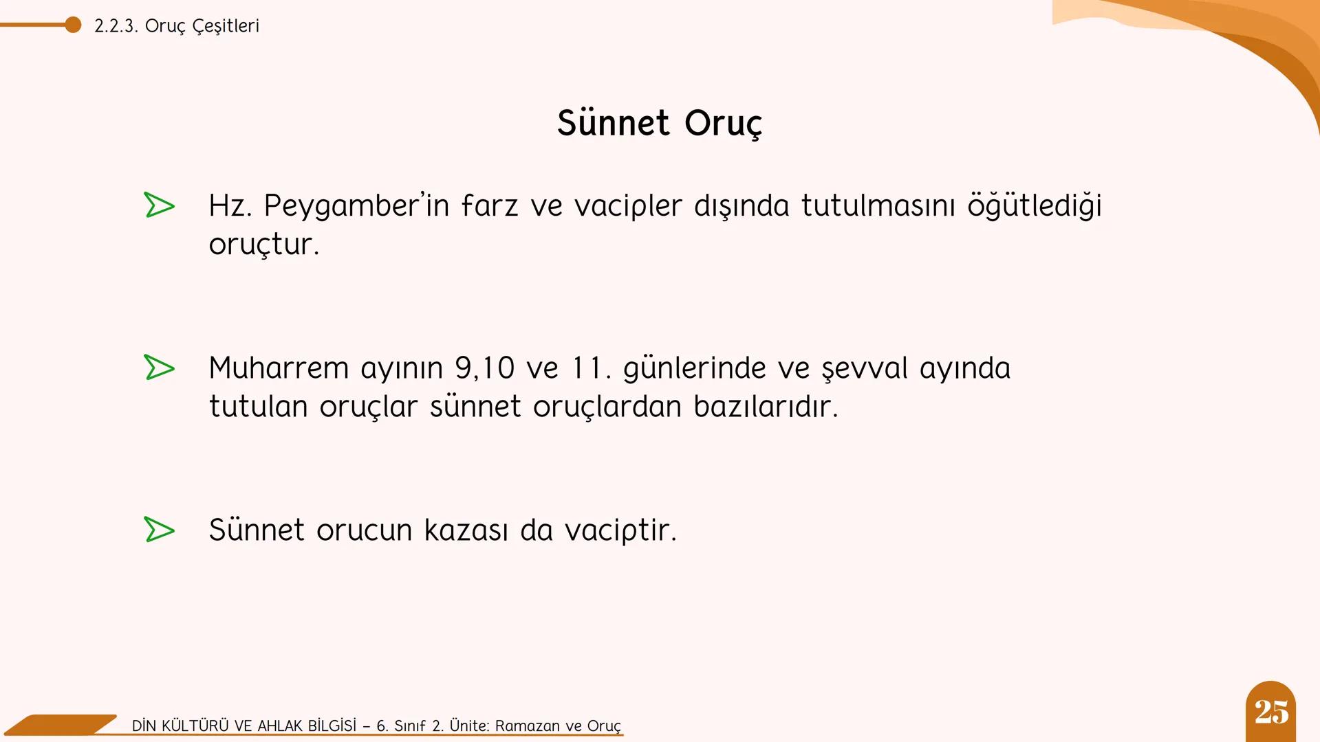 * * * *
*
*
MİLLİ EĞITIM BA
AKANLIGI
*
Din Kültürü ve Ahlak Bilgisi
6. Sınıf
2. Ünite
Ramazan ve Oruç
SULTANI Neler Öğreneceğiz?
NELER Ö