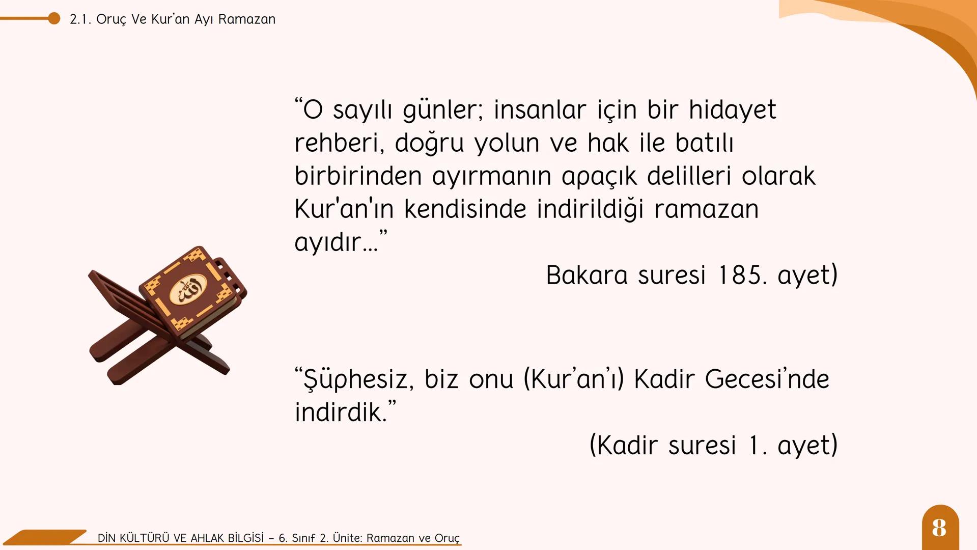 * * * *
*
*
MİLLİ EĞITIM BA
AKANLIGI
*
Din Kültürü ve Ahlak Bilgisi
6. Sınıf
2. Ünite
Ramazan ve Oruç
SULTANI Neler Öğreneceğiz?
NELER Ö