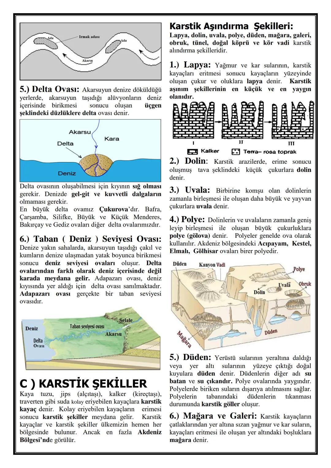 DIŞ KUVVETLER
Akarsu, rüzgar, dalga, yer altı suyu, buzul gibi
enerjisini atmosfer olaylarından alan kuvvetlere dış
kuvvet denir. Dış kuvve