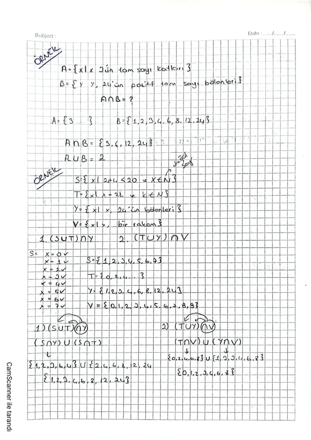 Date: 18.10.22
Subject:
# Kümelerde İşlemler:
(n)
Kesişim işlemi: A ve B kümelerinin ortak elemanlarının küme
- sidir.
A $\cap$ B şeklinde
g