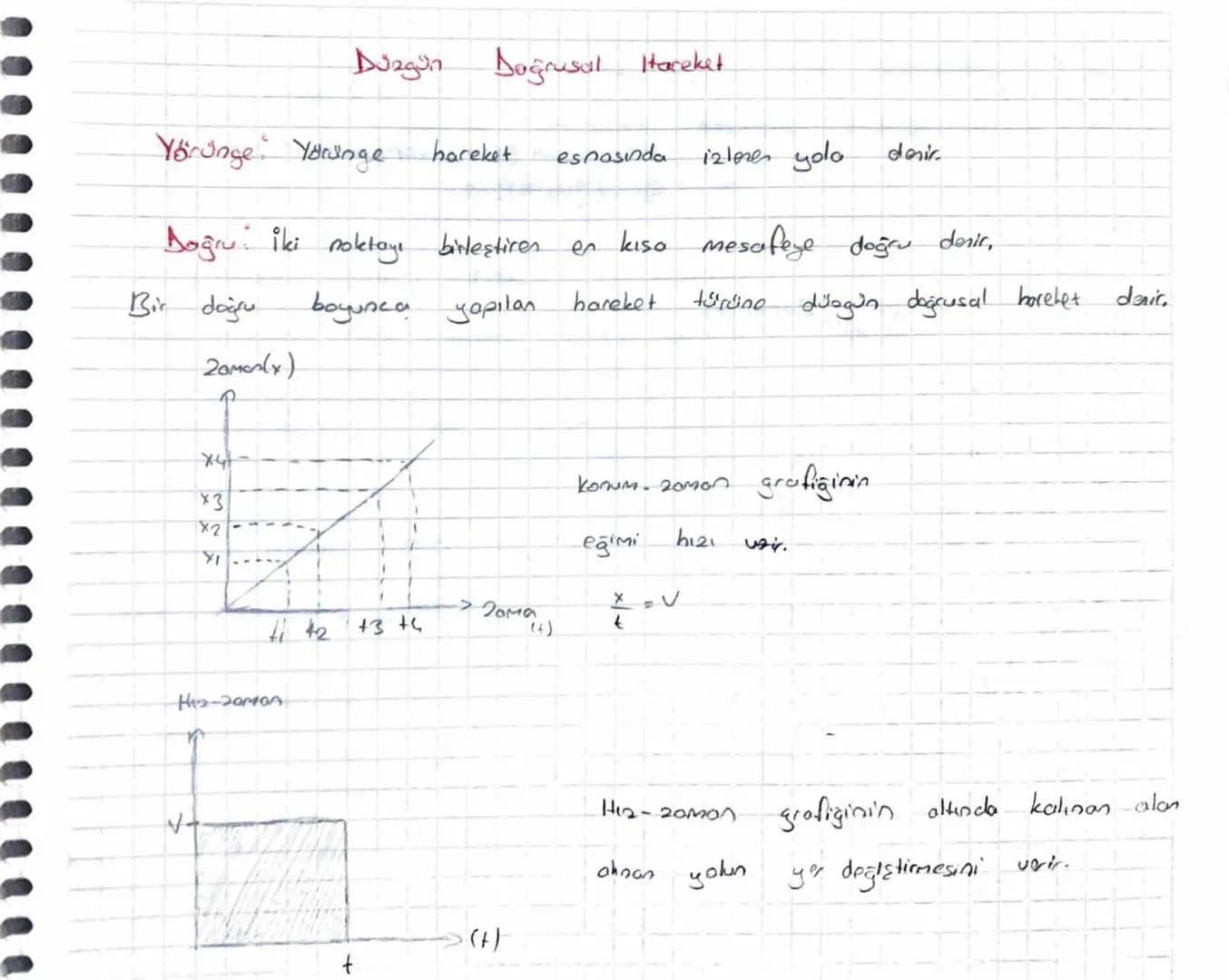 # Düzgün Doğrusal Hareket
**Yörünge:** Yörünge hareket esnasında izlenen yola denir.
**Doğru:** İki noktayı birleştiren en kısa mesafeye d