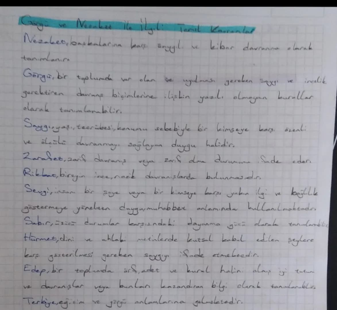 # Görgü ve Nezaket ile İlgili Temel Kavramlar
Nezaket, başkalarına karşı saygılı ve kibar davranma olarak tanımlanır.
Görgü, bir toplumda va