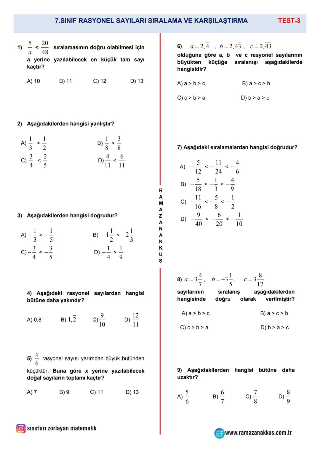 # SINIRLARI ZORLAYAN
# MATEMATİK
## 7. SINIF MATEMATİK
### RASYONEL SAYILAR KAZANIM TESTLERİ
* RASYONEL SAYILARDA SIRALAMA VE KARŞILAŞT