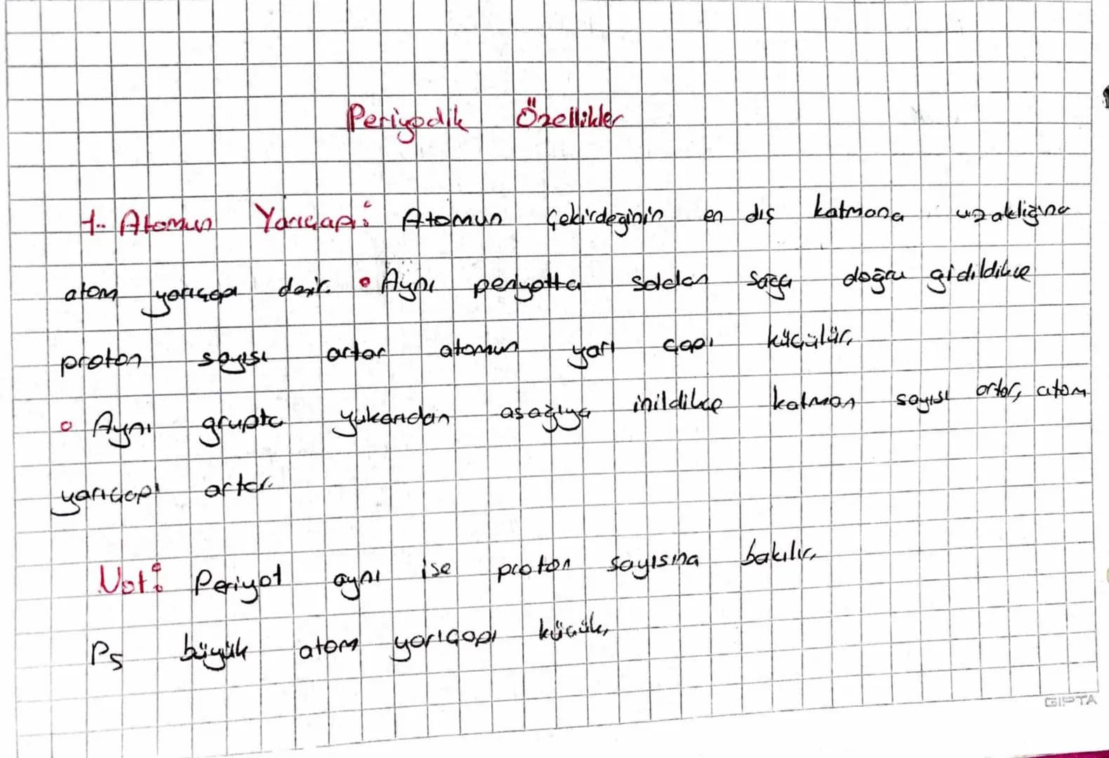 # Periyodik Özellikler
1. Atomun Yarıçapı: Atomun çekirdeğinin en dış katmana uzaklığına atom yarıçapı dair.
* Aynı periyotta soldan sa