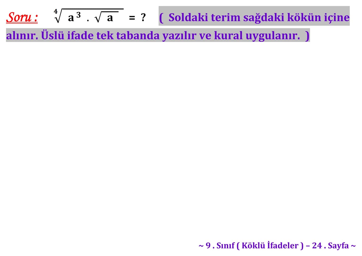 ## Köklü İfadeler
### PİSAGOR BAĞINTISI
A
b
HİPOTENÜS
$a^2 + b^2 = c^2$
$\sqrt{a^2 + b^2} = c$
C
a
B
Milattan önce beşinci yüzyılda yaş