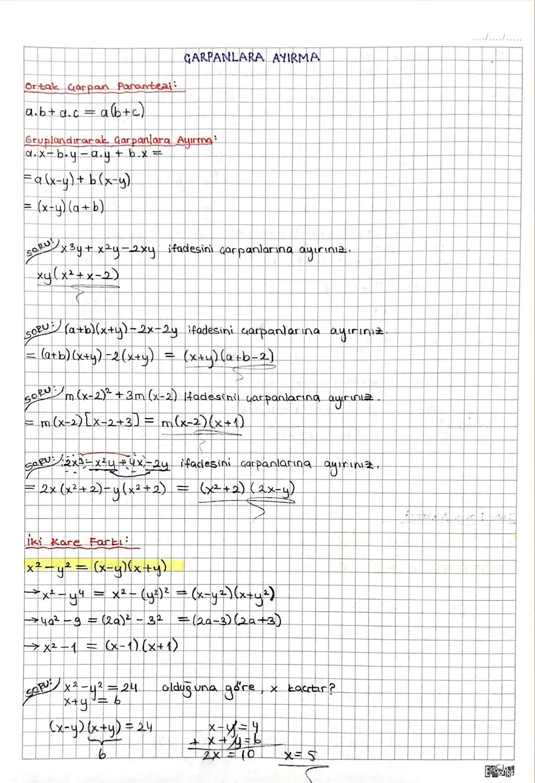 Ortak Garpan Parantezi:
a.b+a.ca (b+c)
GARPANLARA AYIRMA
Gruplandırarak Garpanlara Ayırma
d. x-by-a.y + b.x =
Fa(x-4)+ b (x-y)
= (x-y) (a+b)