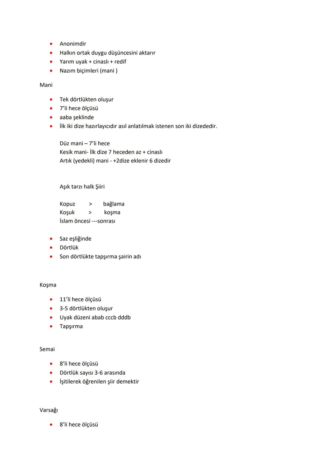 Türk Halk Edebiyatı
İslamiyet öncesi Türk Edebiyatının devamı niteliğindedir.
Şiirler bağlama eşliğinde söylenir.
. Nazım birimi dörtlüktür.