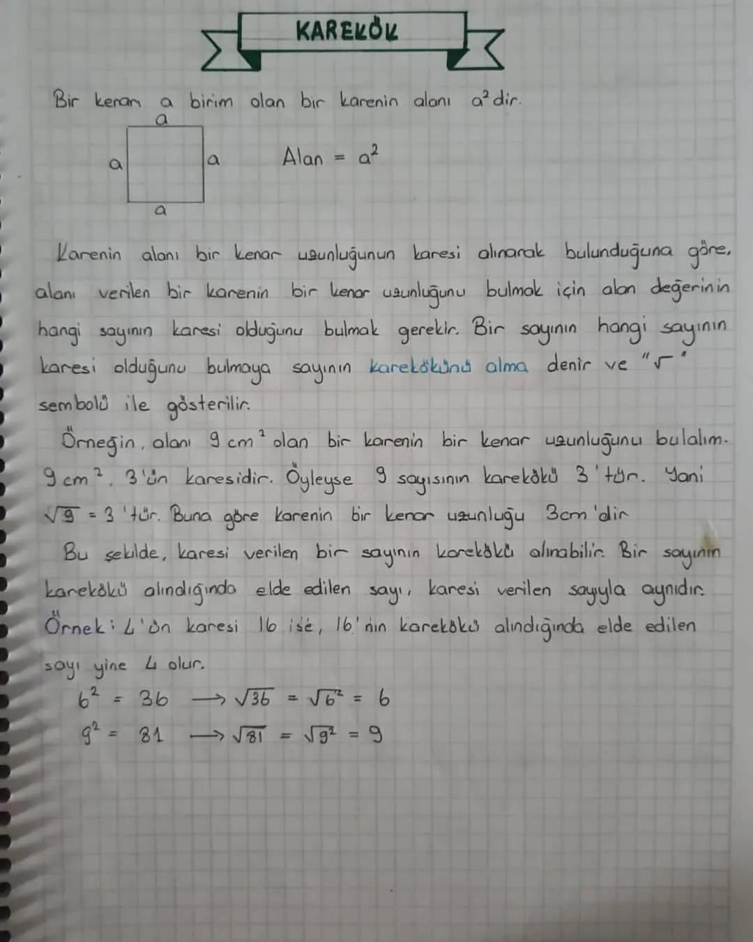 KAREKOK
Bir kerana birim olan bir karenin alanı a² dir.
a
a
a
a
Alan
a²
Karenin alanı bir kenar uzunluğunun karesi alınarak bulunduğuna göre