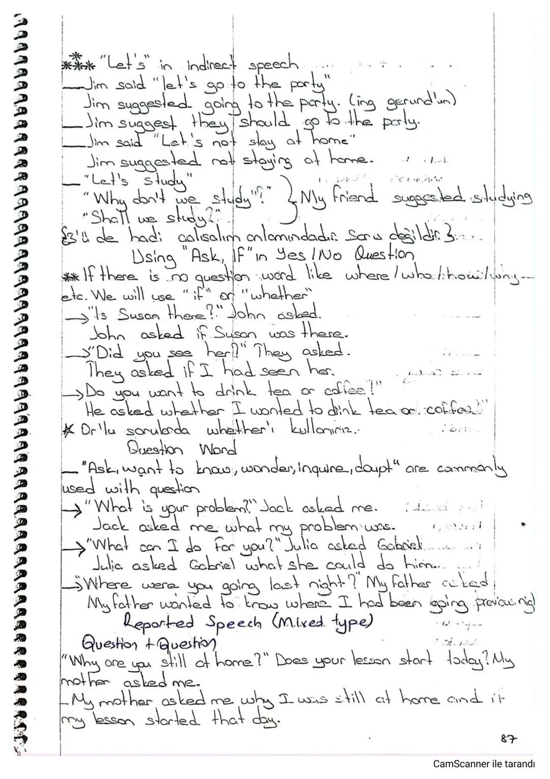 REPORTED (INDIRECT) SPEECH)...
Direct Speech ile said "I'don't like the horror films"..
He asked "Do you like horror films"
Indirect Speech: