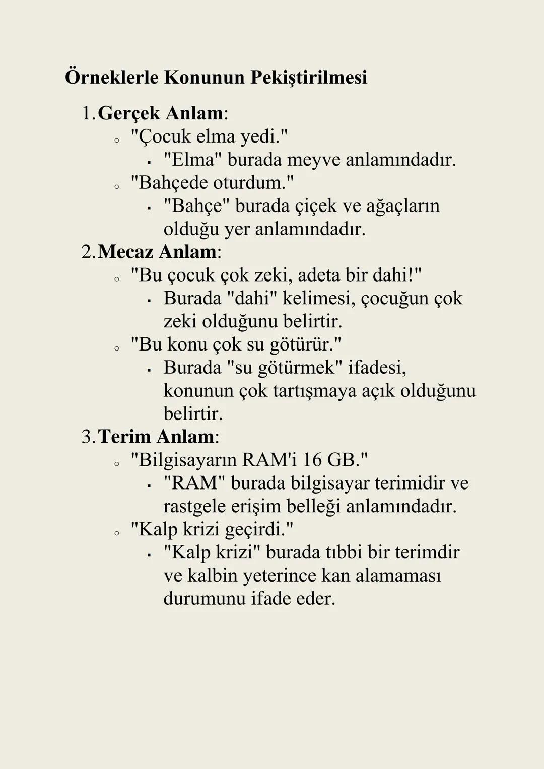 SÖZCÜKTE ANLAM
1. Gerçek Anlam
Gerçek Anlam: Bir kelimenin akla gelen ilk ve
herkes tarafından bilinen anlamıdır. Bu anlam,
kelimenin en tem