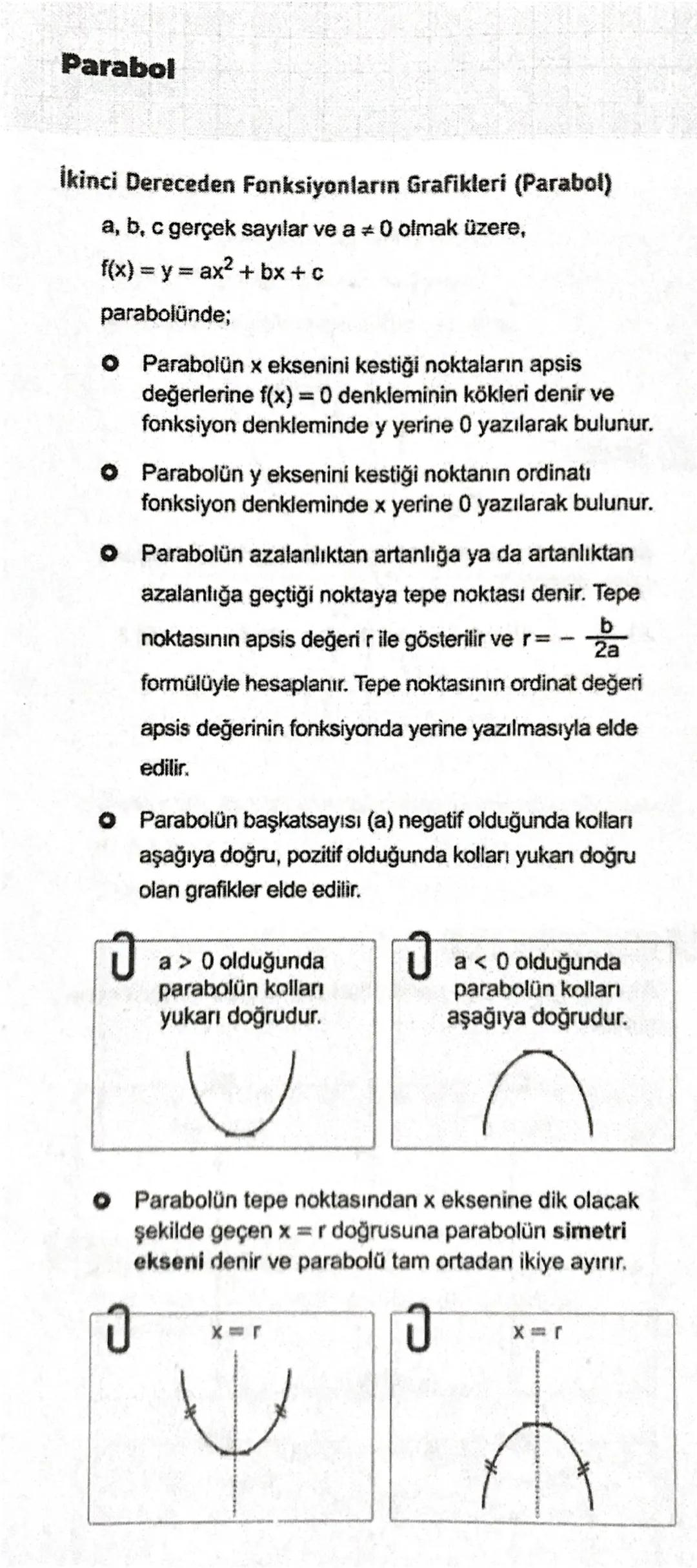 Parabol
İkinci Dereceden Fonksiyonların Grafikleri (Parabol)
a, b, c gerçek sayılar ve a +0 olmak üzere,
f(x) = y = ax² + bx + c
parabolünde