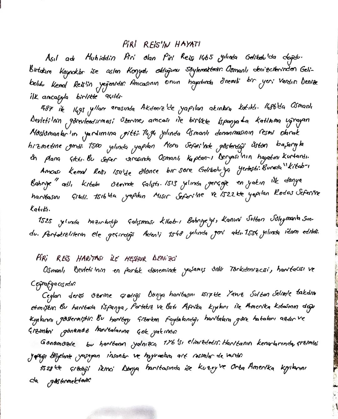 Asıl adı
PIRI REISIN HAYATI
Muhiddin Piri olan Pin Reis, 1465 yılında Gelibolu'da doğdu.
Birtakım Kaynaklar ise aslen Konyalı olduğunu söyle