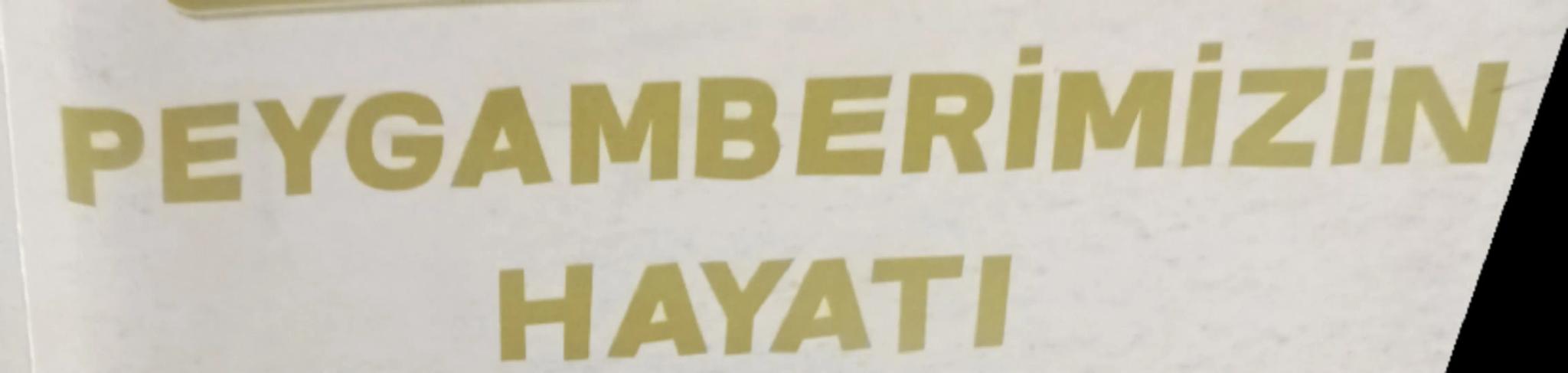 # PEYGAMBERİMİZİN
# HAYATI