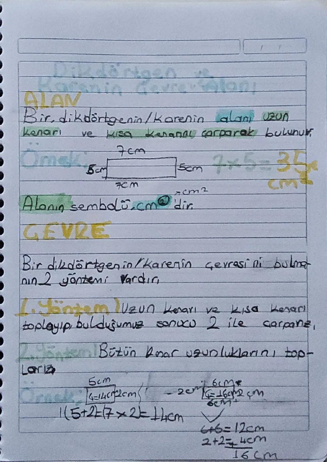 7
Dikdörtge
ALANIA
Bir, dikdörtgenin/Karenin alanı uzun
kenarı ve kısa kerana çarparak bulunur
Ome
5cm
7cm
7CM
15cm $7x5=35$
cm²
Alan