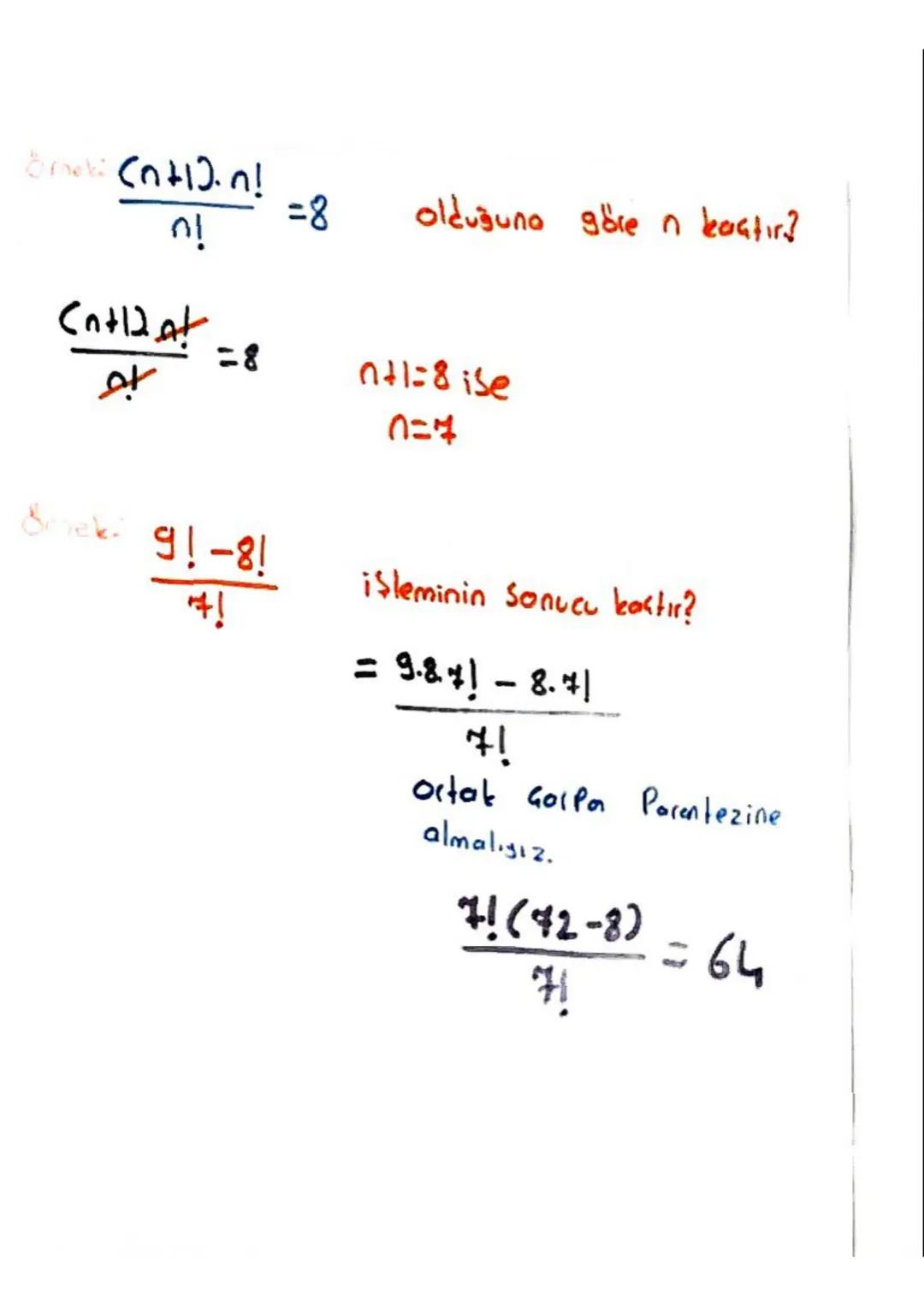 Faktoriyel
I den nye kadar olan doğal Sayıların Gorfimina
Faktorinel denir.
01 = 1
ve n! sekinde gösterilic
U
ሰ
1! = 1
2! = 2.1=2
3! = 3.2.1