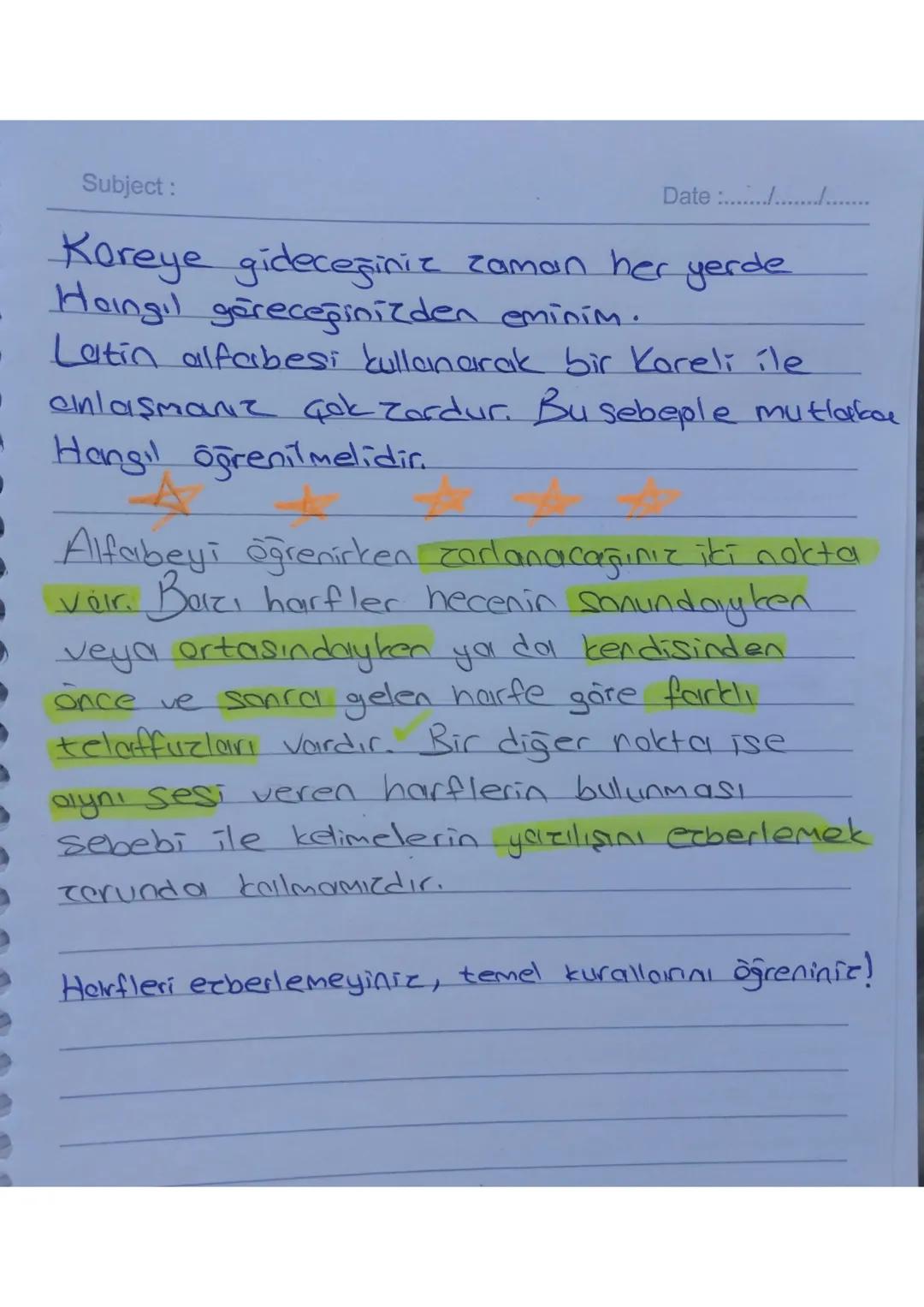 Subject:
KORE ALFABESI
-
GIRIS-
Date :...............
Kore alfabesi, Asya dillerindeki en basit
alfabelerden biridir. Oğrenmesi eğlencelive