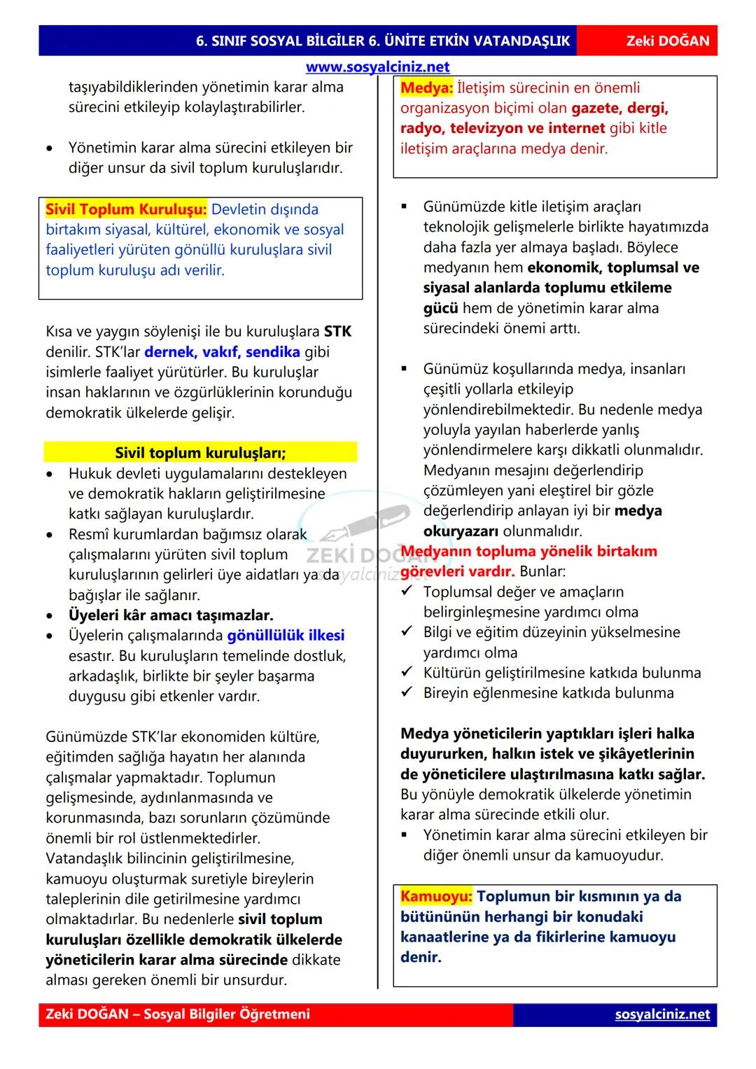 SOSYAL BİLGİLER 6
DERS NOTLARI
KONU ÖZETLERİ
Zeki DOGAN
Sosyal Bilgiler Öğretmeni
www.sosyalciniz.net
ZEKİ DOĞAN
sosyalciniz.net ## SOSYAL B