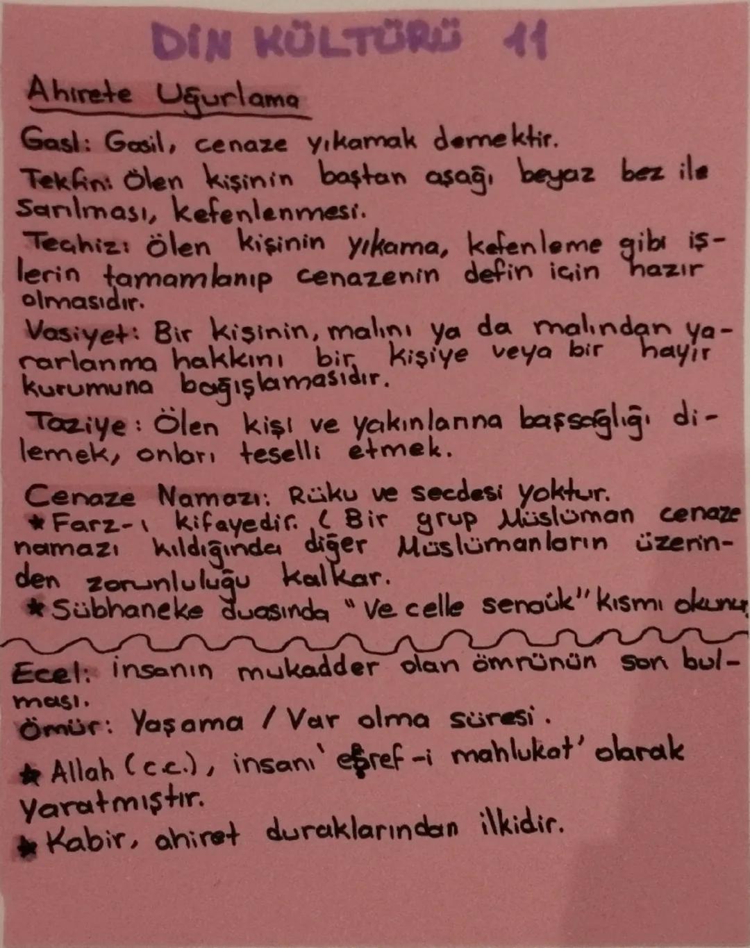 DIN KÜLTÜRÜ 11
Ahirete Ugurlama
Gasl: Gasil, cenaze yıkamak demektir.
Tekfin: Olen kişinin baştan aşağı beyaz bez ile
Sarılması, kefenlenmes