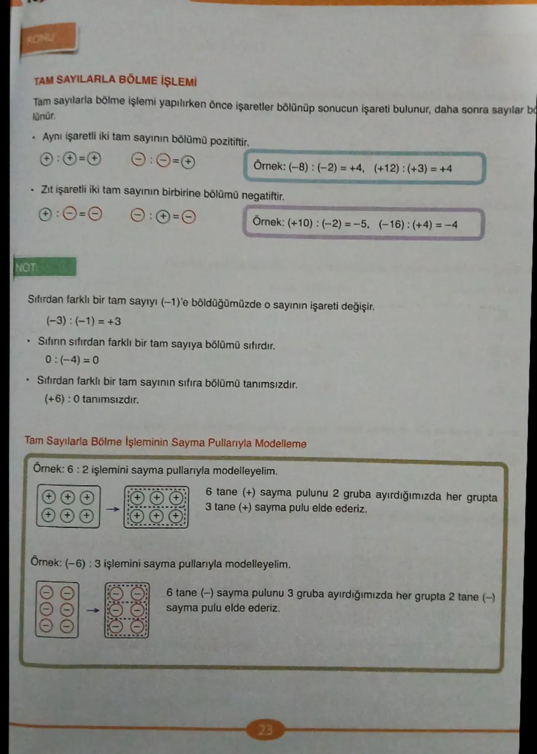 # KONU
# TAM SAYILARLA BÖLME İŞLEMİ
Tam sayılarla bölme İşlemi yapılırken önce işaretler bölünüp sonucun işareti bulunur, daha sonra sayıla