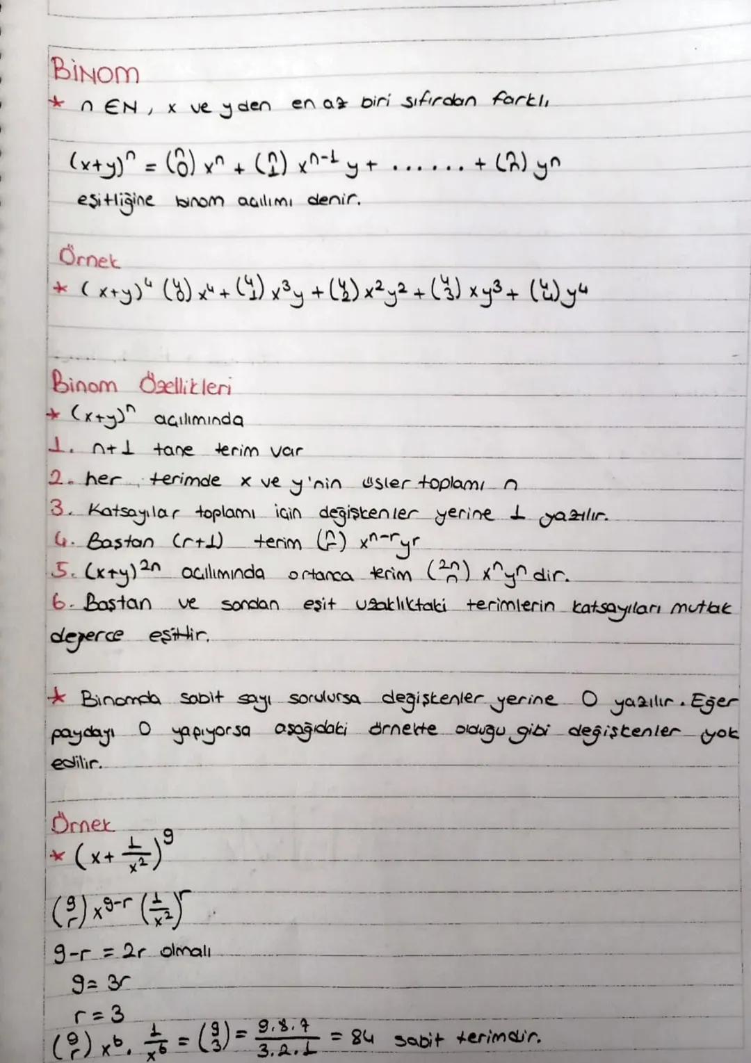 BINOM
* n EN, x ve yden en az biri sıfırdan farklı
(x+y) = (0) x^ + (1) x^-t
eşitliğine binom açılımı denir.
Örnek
+
+(2) yn
+ (x+y)" (y) x