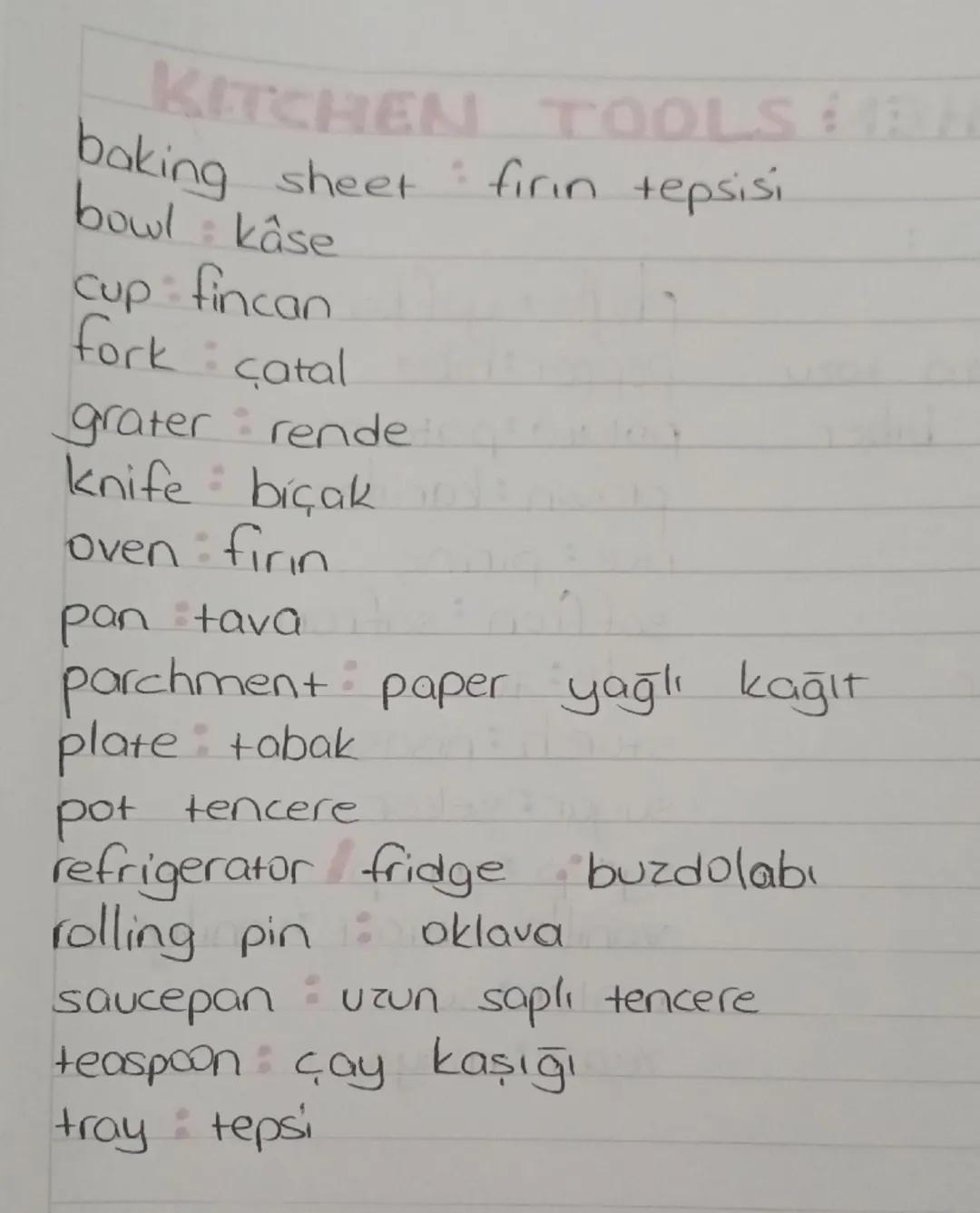 IN THE KITCHEN
INGREDIENTS:
apricot kayısı
baking powder kabartma tozu
bell pepper dolmalık biber
batter pasta hamuru
bean fasulye
2
UNIT-3