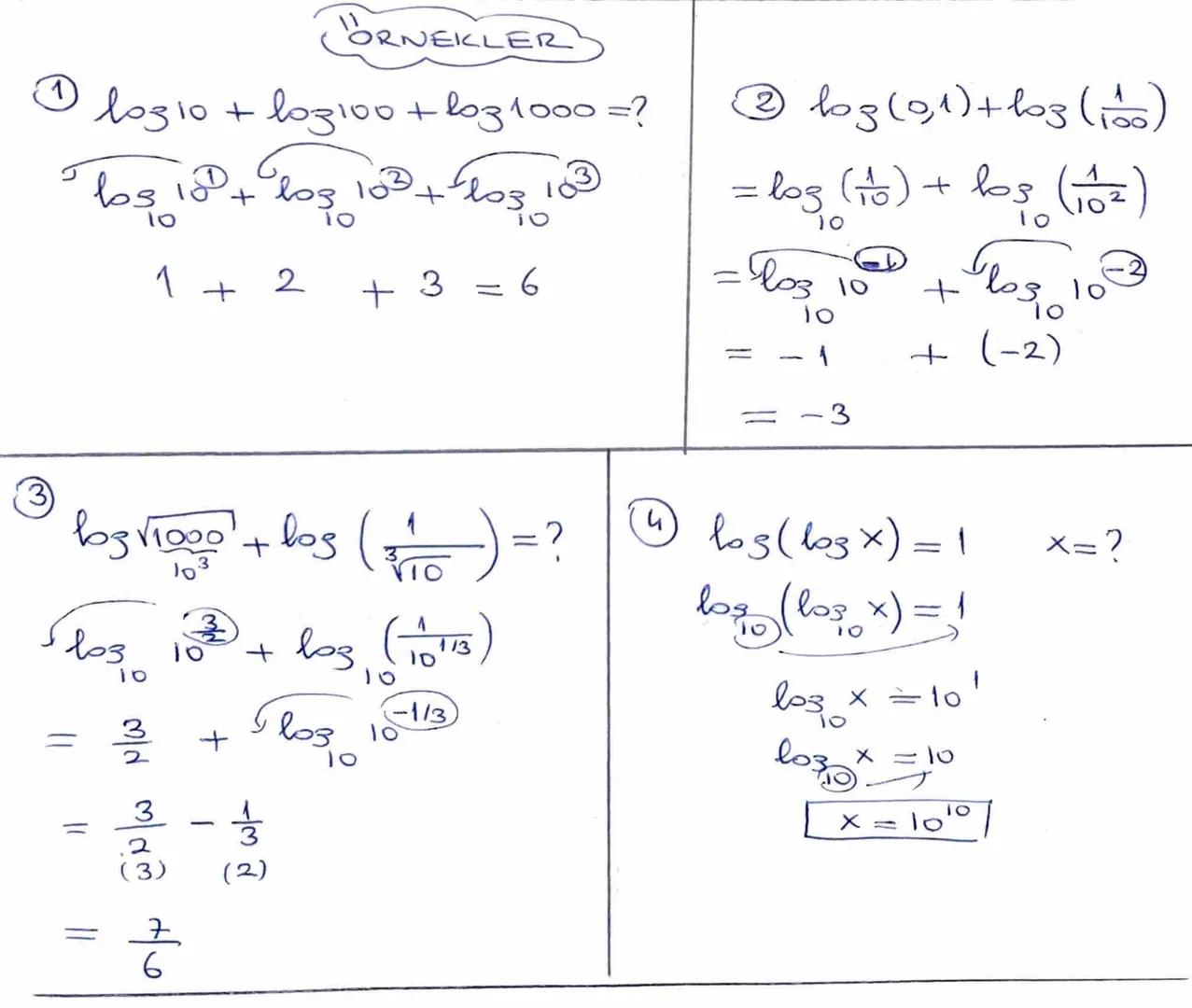 ```markdown
"ORNEKLER
①loz 10+ loz100+ loz1000=? ② log(0,1)+103 ($\frac{1}{100}$)
163.10 + 103 103+103103 = log($\frac{1}{10}$) + 103 ($\f