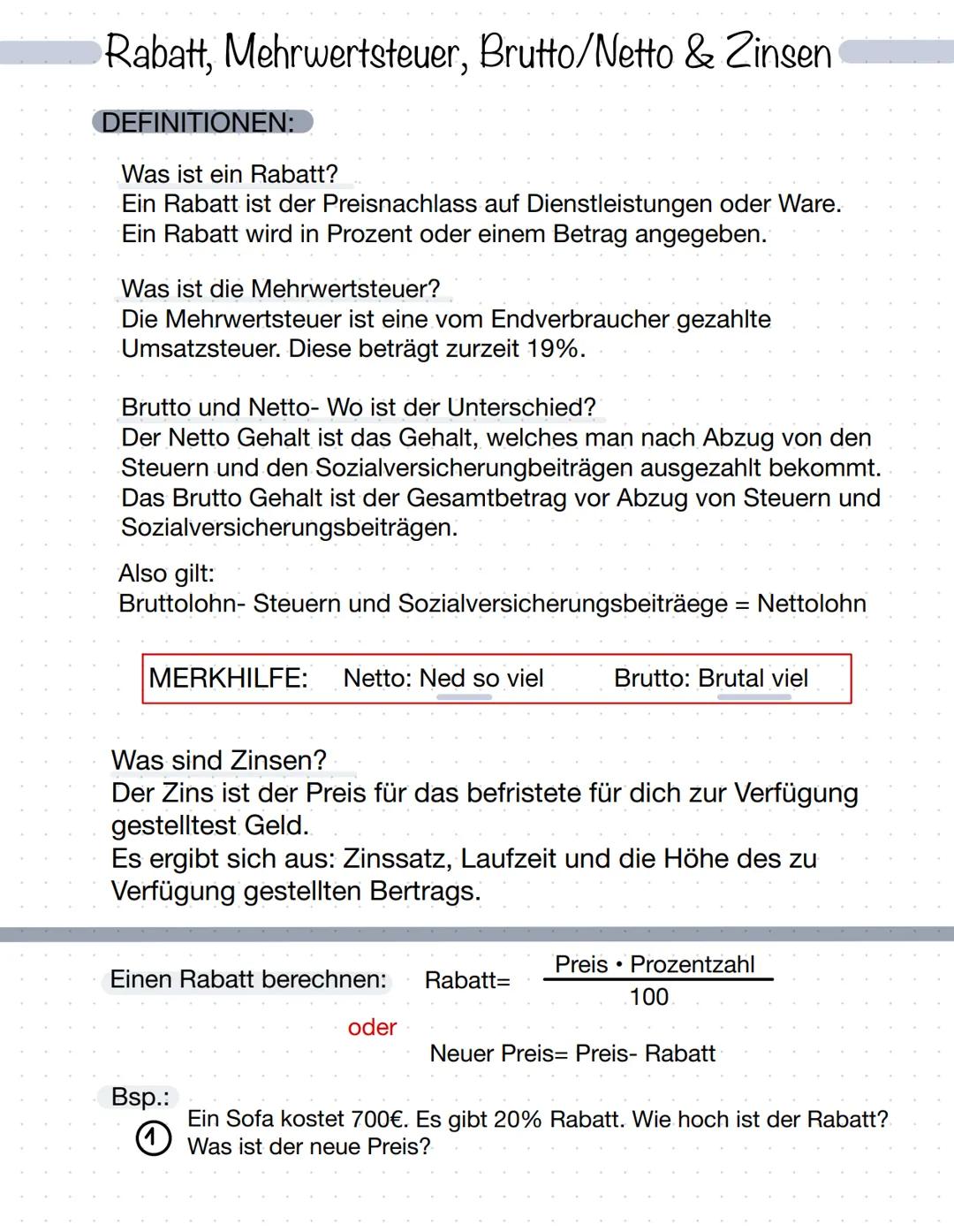 # Rabatt, Mehrwertsteuer, Brutto/Netto & Zinsen
DEFINITIONEN:
Was ist ein Rabatt?
Ein Rabatt ist der Preisnachlass auf Dienstleistungen od