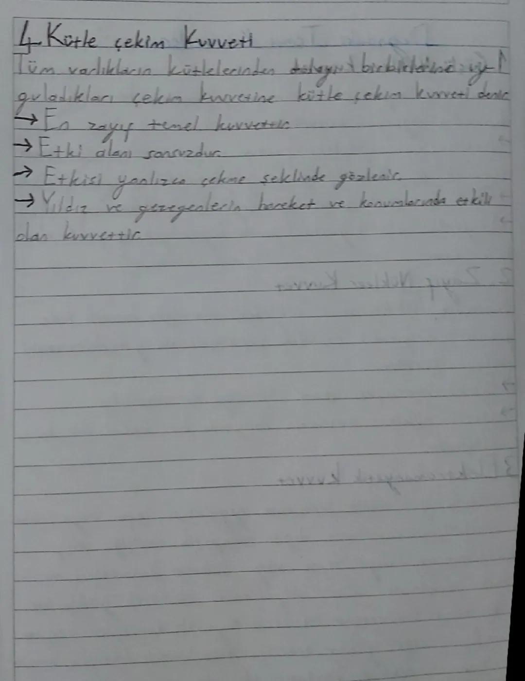 --- OCR Start ---
Doğadaki Temel Kuvvetler
1. Güçlü Nükleer kuvvet
Atom çekirdeğindeki nötron ve protonların bir arada
durmasını sağlayan ku